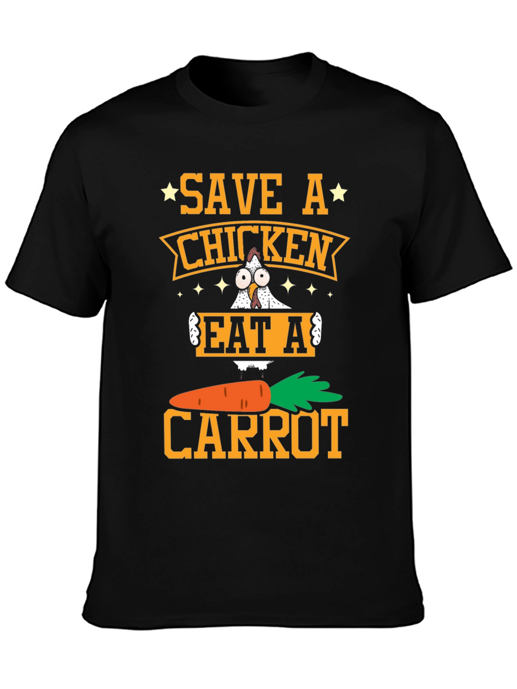 Save a Chicken Eat a Carrot T-Shirt Vegan