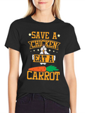 Save a Chicken Eat a Carrot T-Shirt Vegan