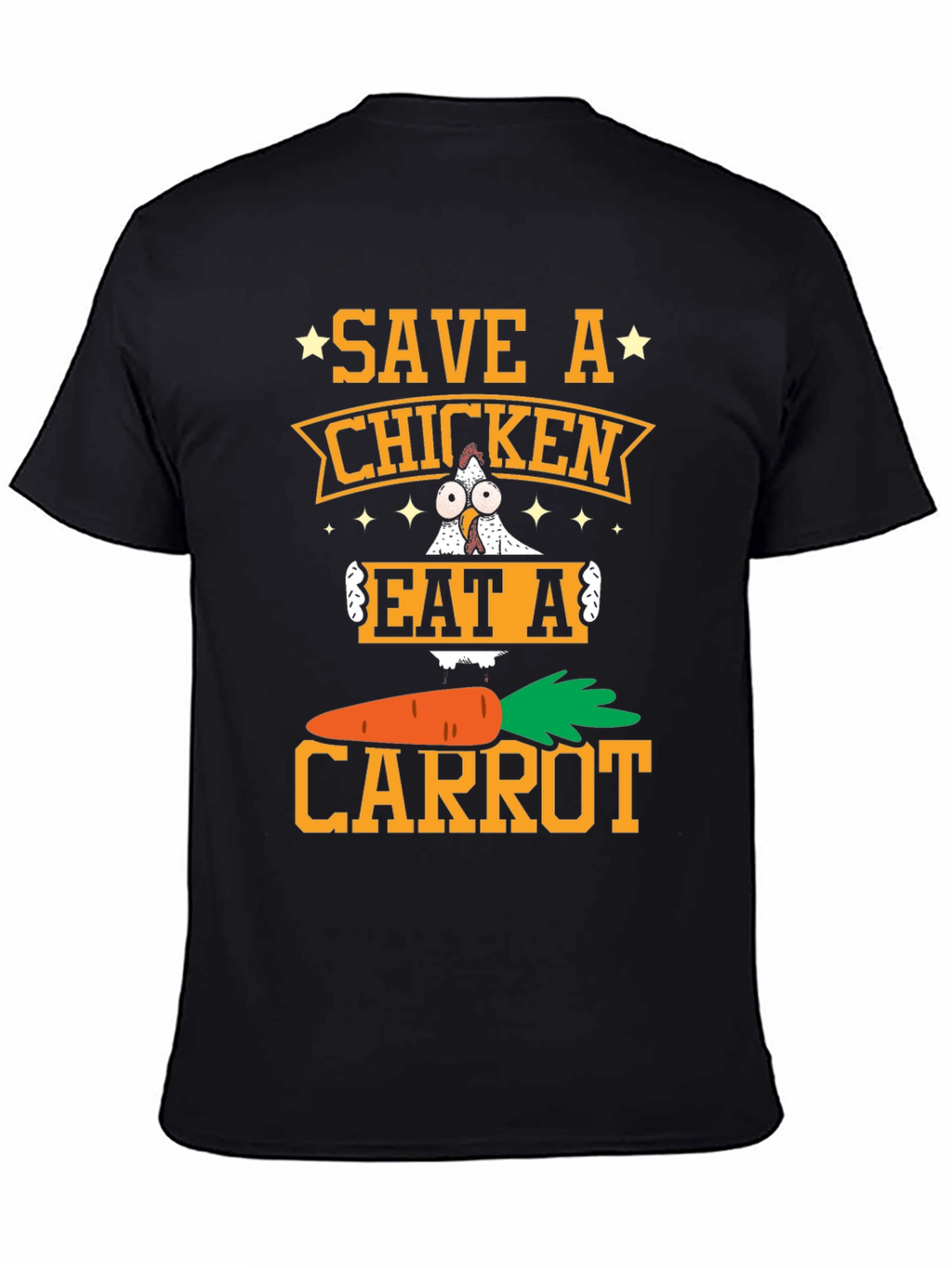 Save a Chicken Eat a Carrot T-Shirt Vegan