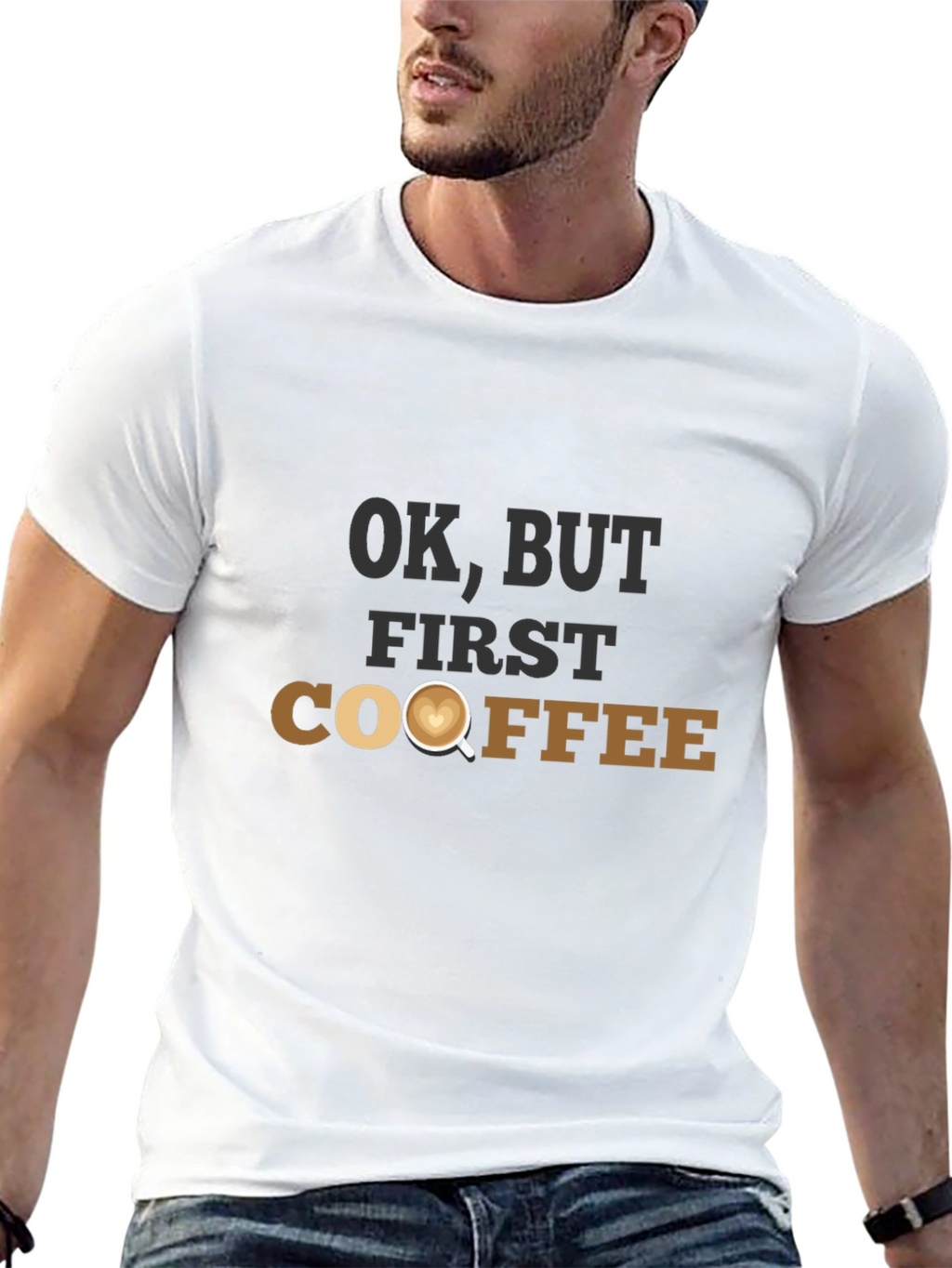 OK But First Coffee T-Shirt