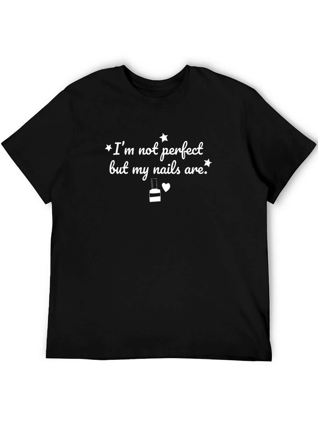 Funny Im Not Perfect Nail Polish T-Shirt