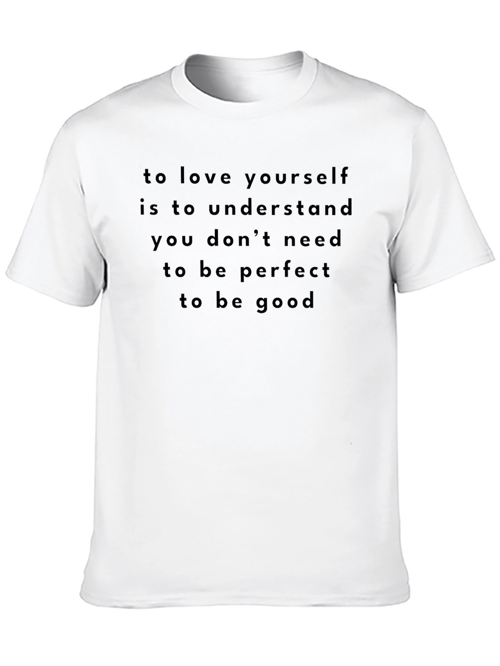 Inspirational T-Shirt - Love Yourself