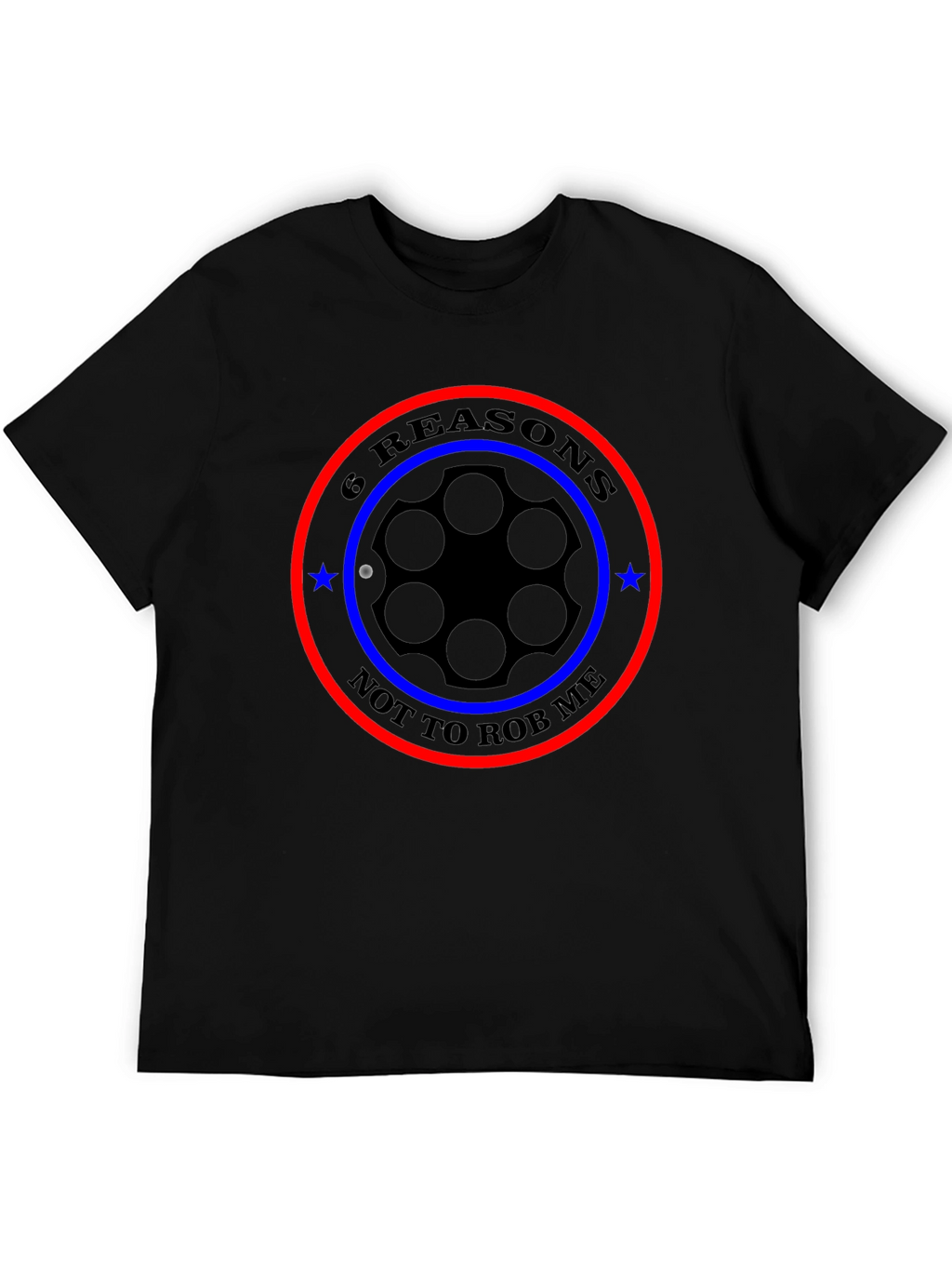 6 Reasons Not To Rob Me T-Shirt