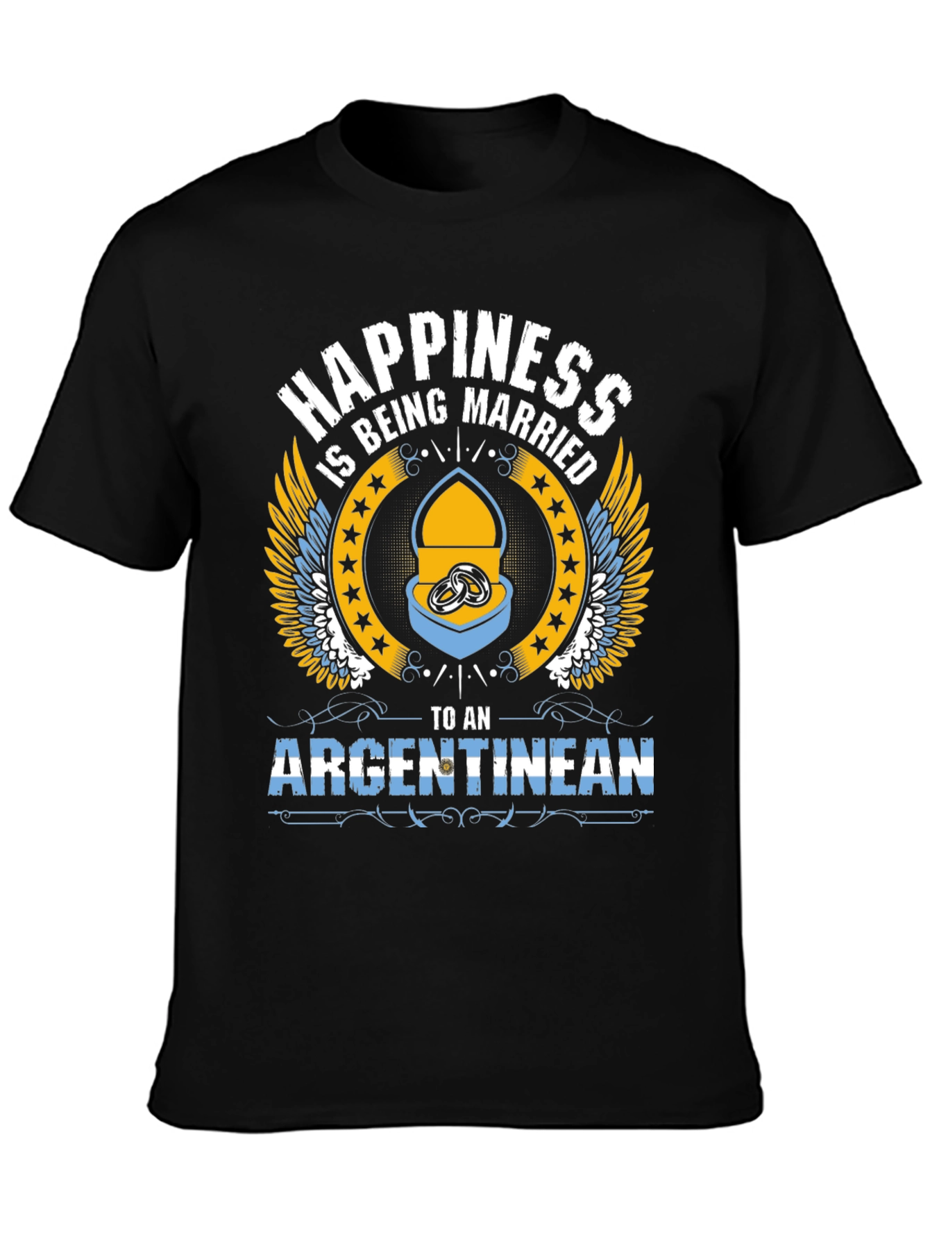 Happiness is Being Married to an Argentinean T-Shirt