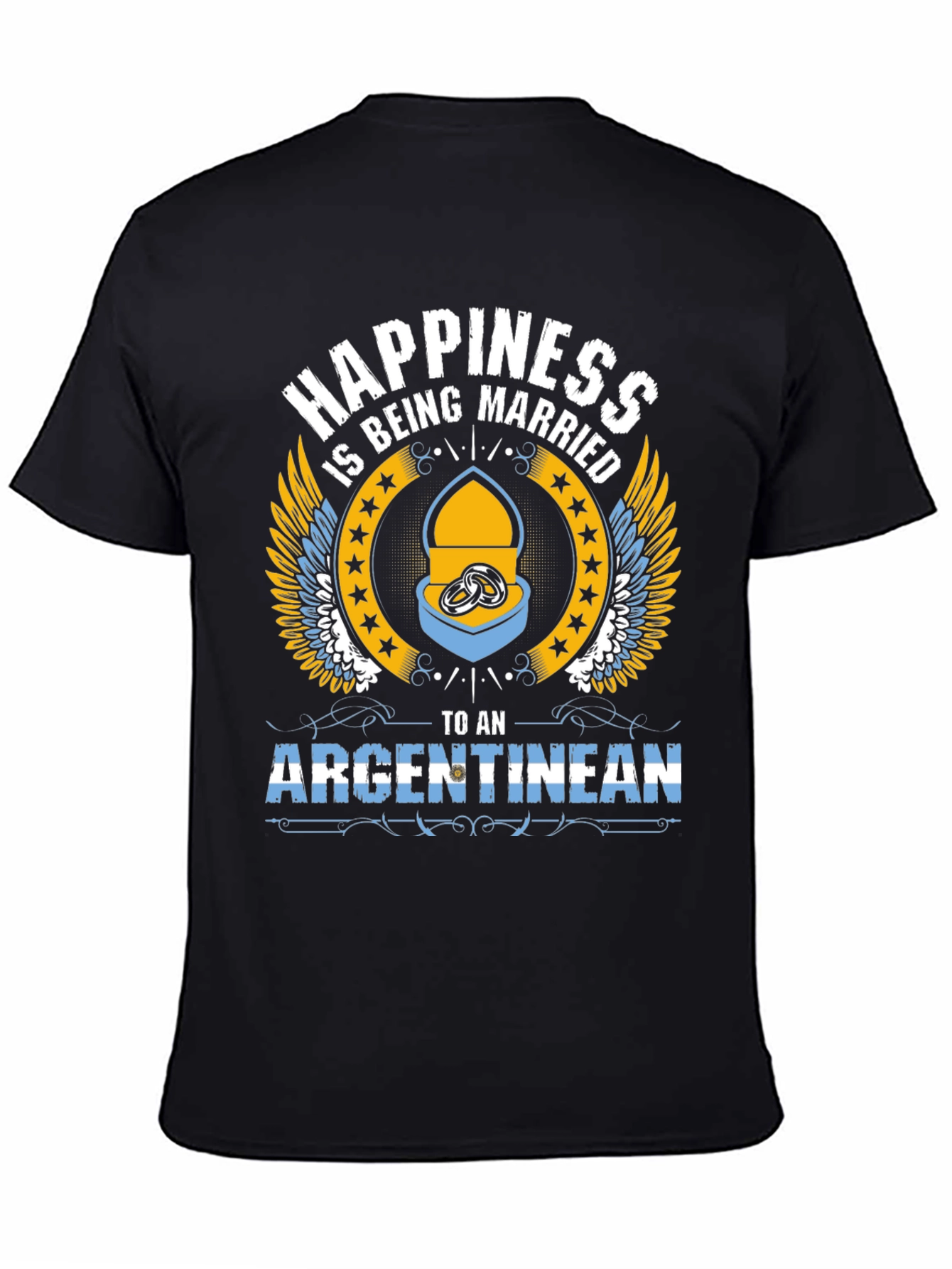 Happiness is Being Married to an Argentinean T-Shirt