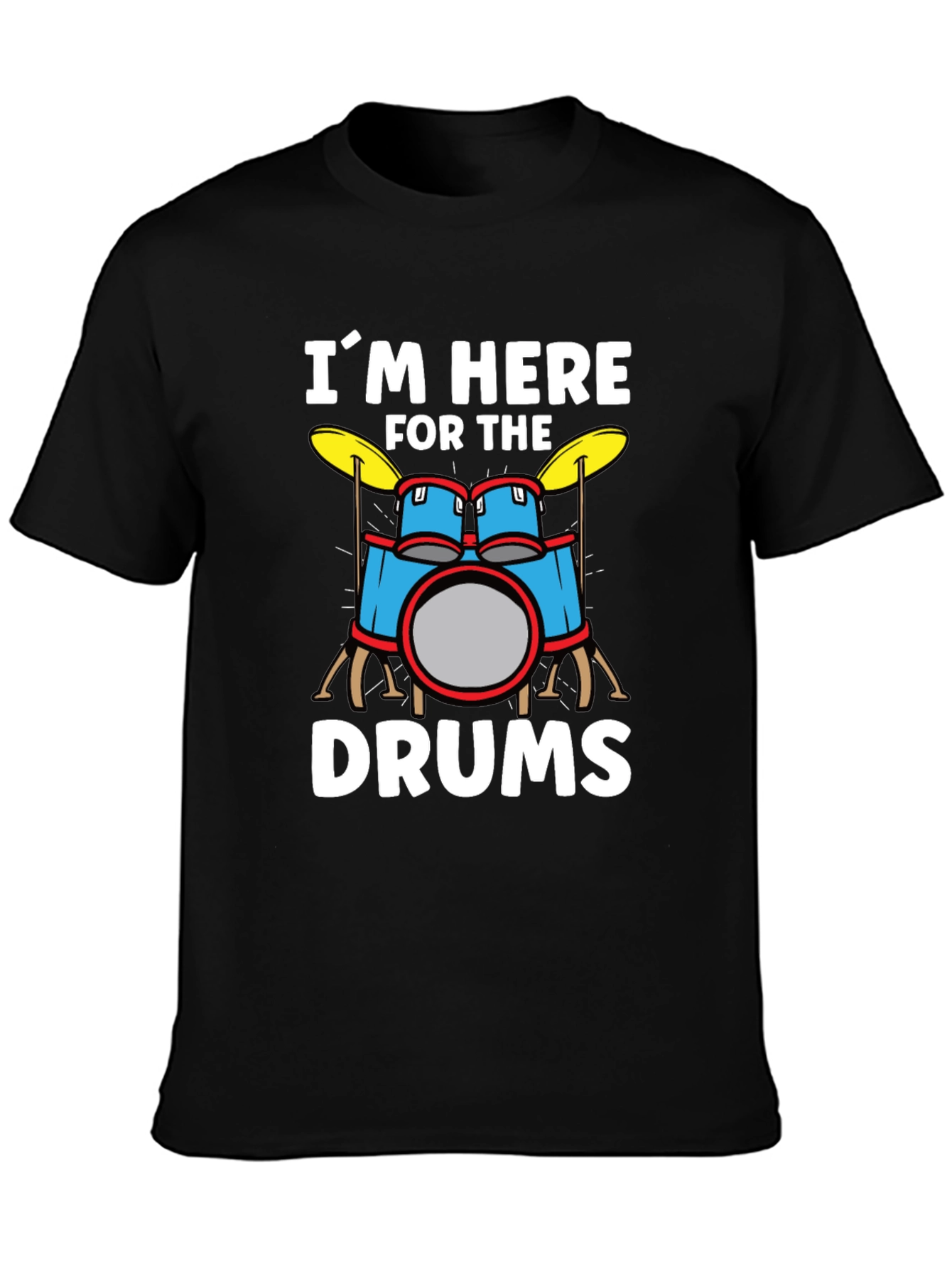 Im Here For The Drums Graphic T-Shirt