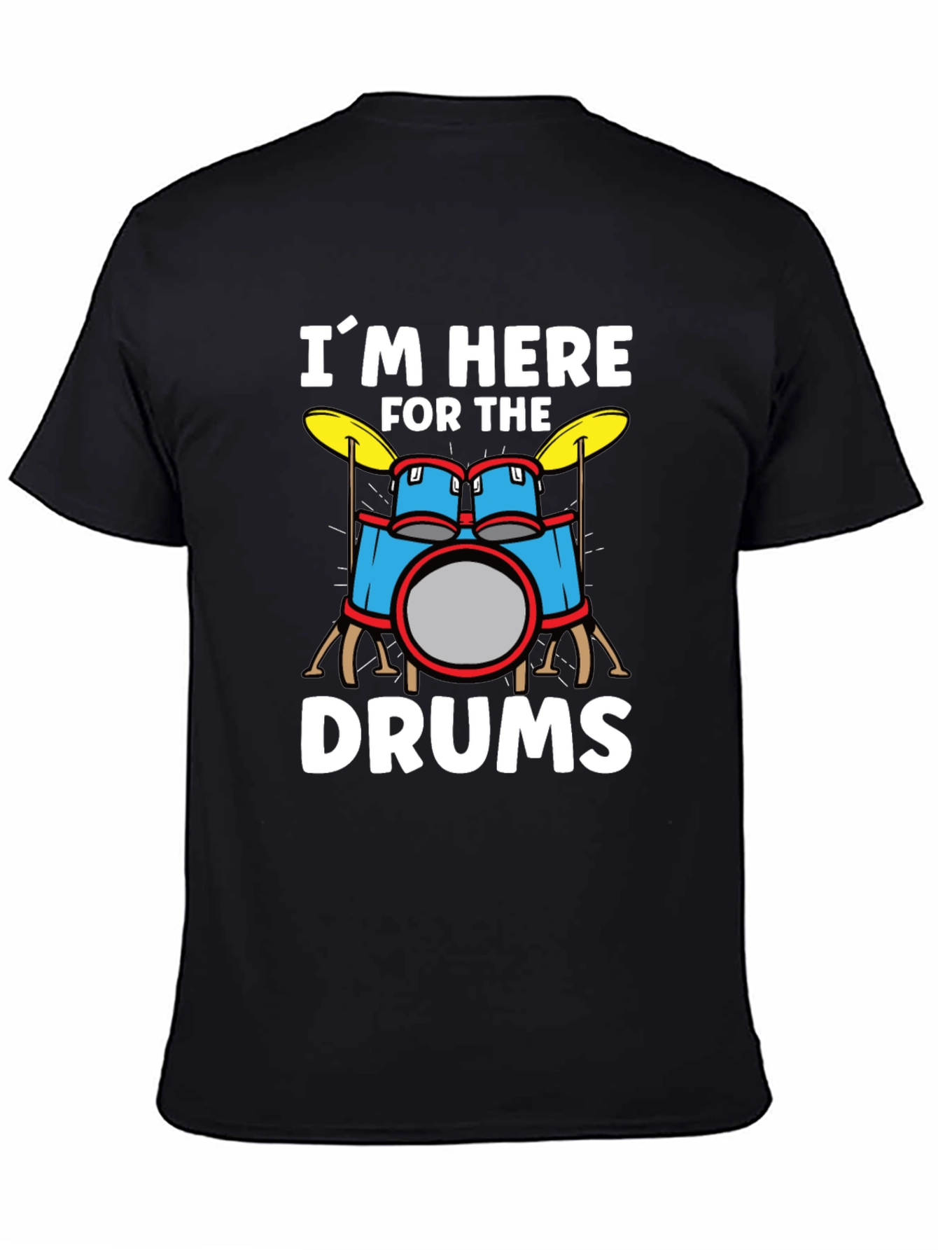 Im Here For The Drums Graphic T-Shirt