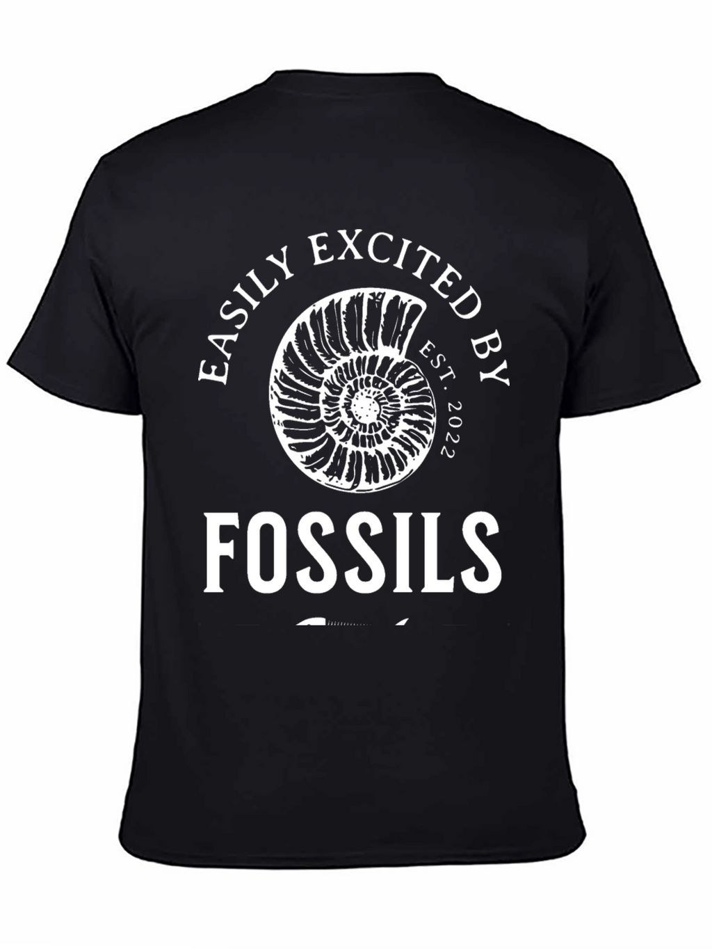 Easily Excited By Fossils T-Shirt