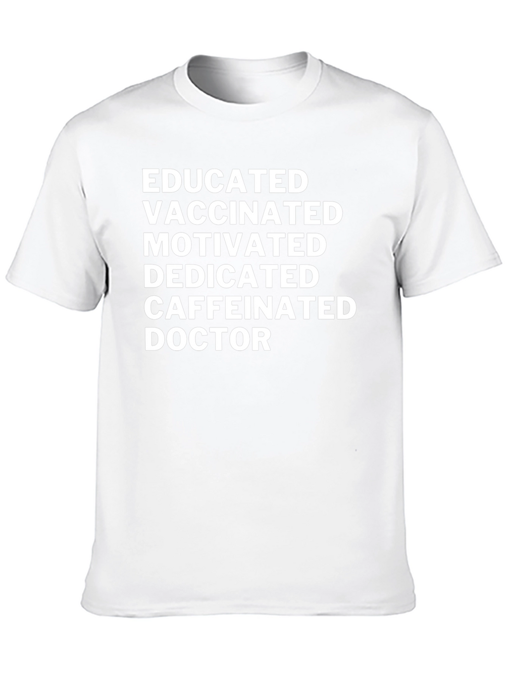 Educated Vaccinated Doctor Novelty T-Shirt