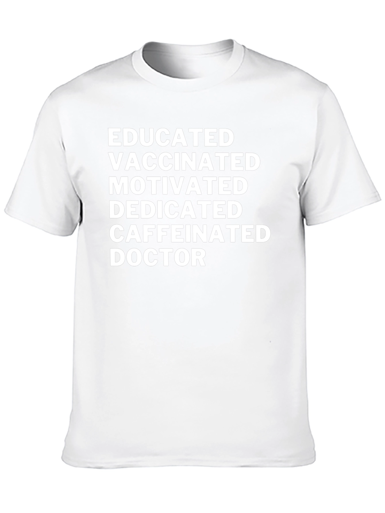Educated Vaccinated Doctor Novelty T-Shirt
