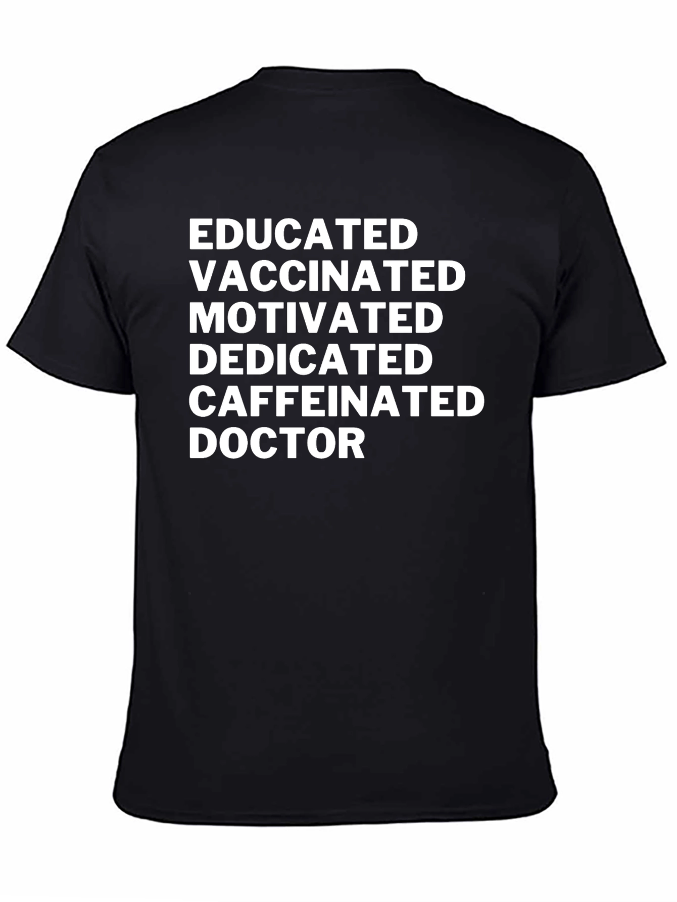 Educated Vaccinated Doctor Novelty T-Shirt