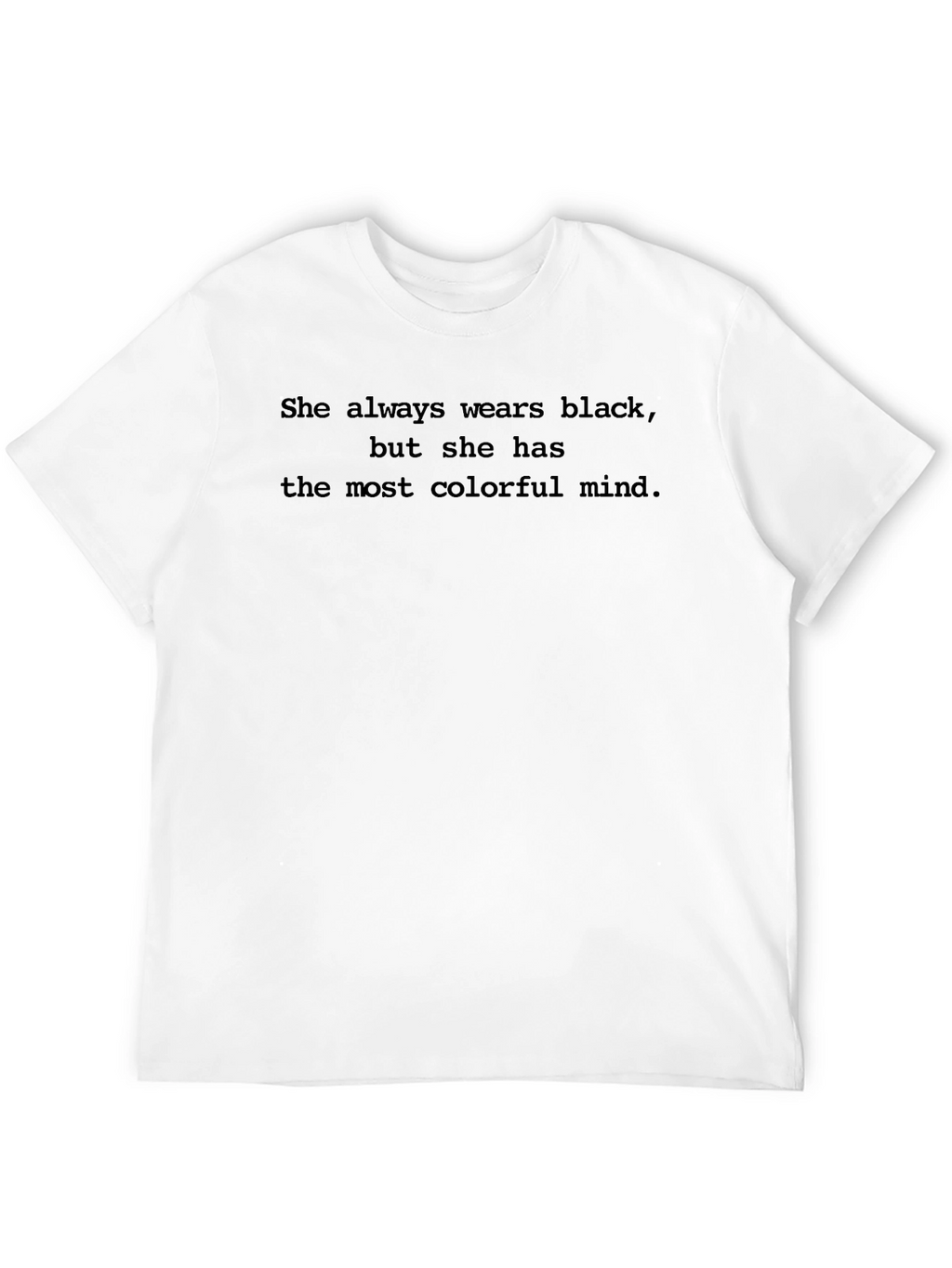 She Always Wears Black Graphic Tee