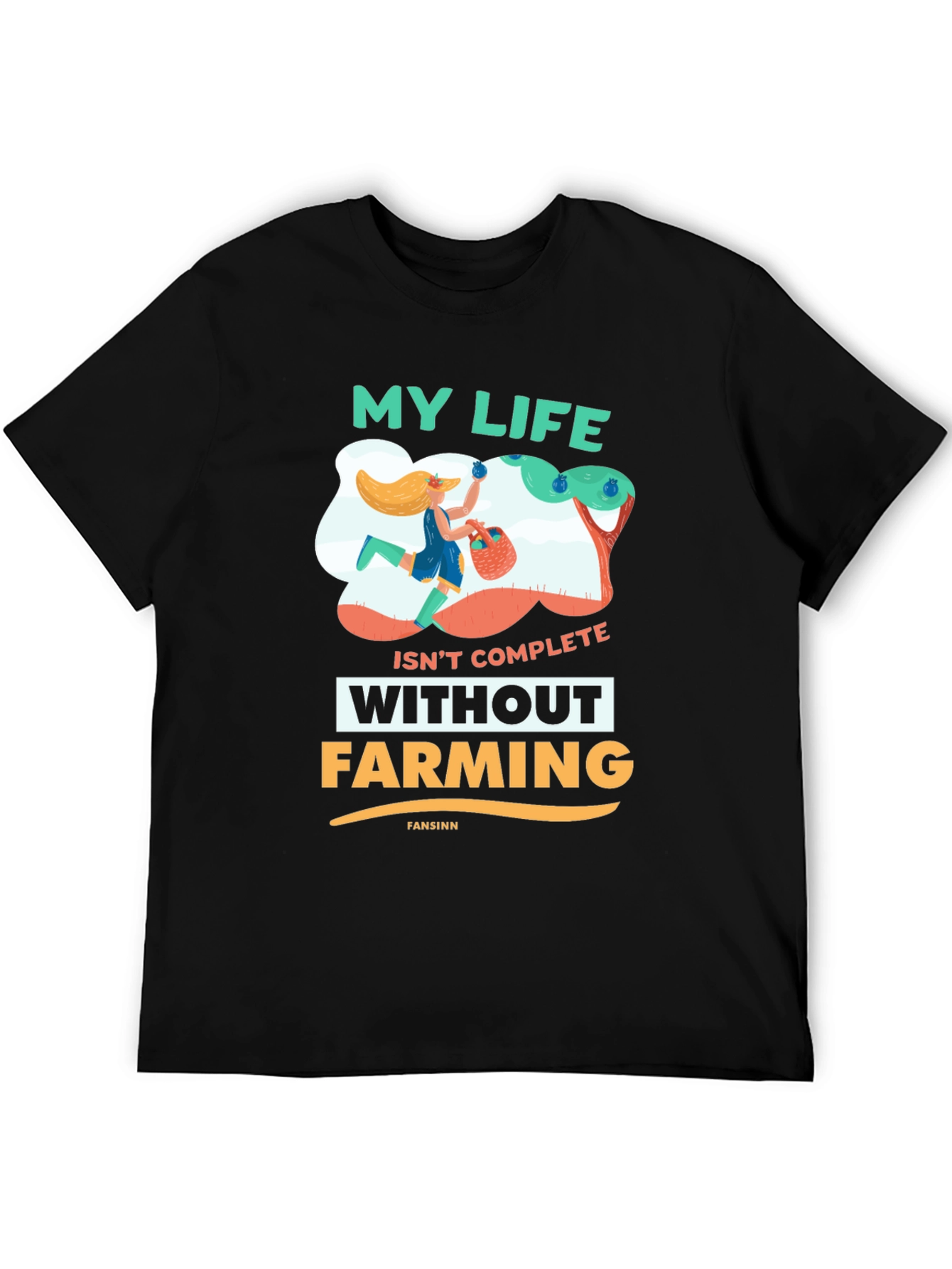 Farming Life Tee - My Life Isnt Complete Without Farming T-Shirt