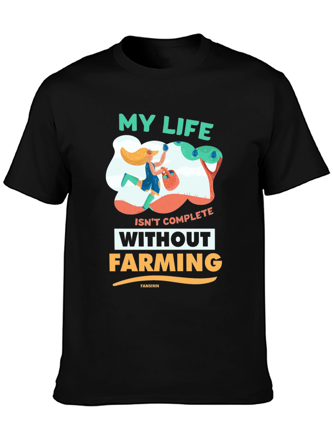 Farming Life Tee - My Life Isnt Complete Without Farming T-Shirt