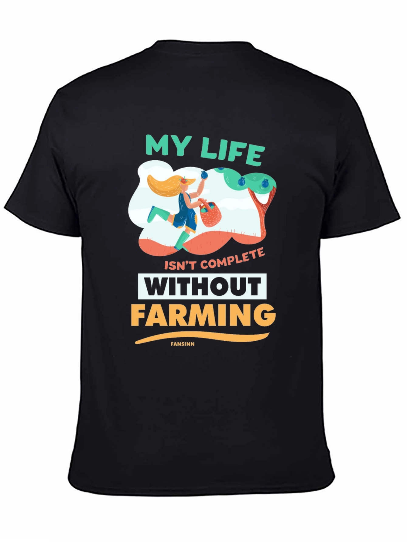 Farming Life Tee - My Life Isnt Complete Without Farming T-Shirt
