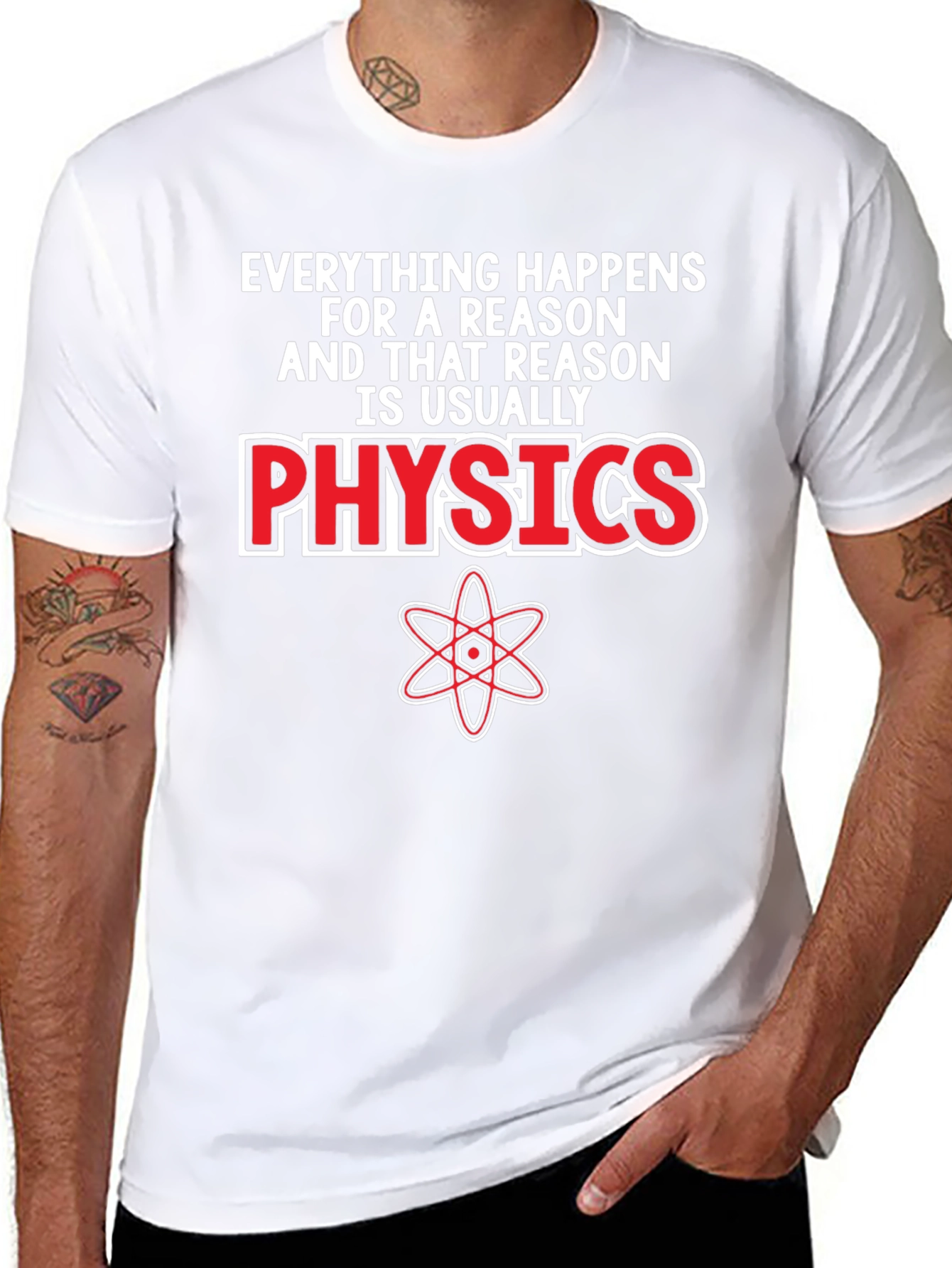 Physics T-Shirt - Everything Happens For A Reason