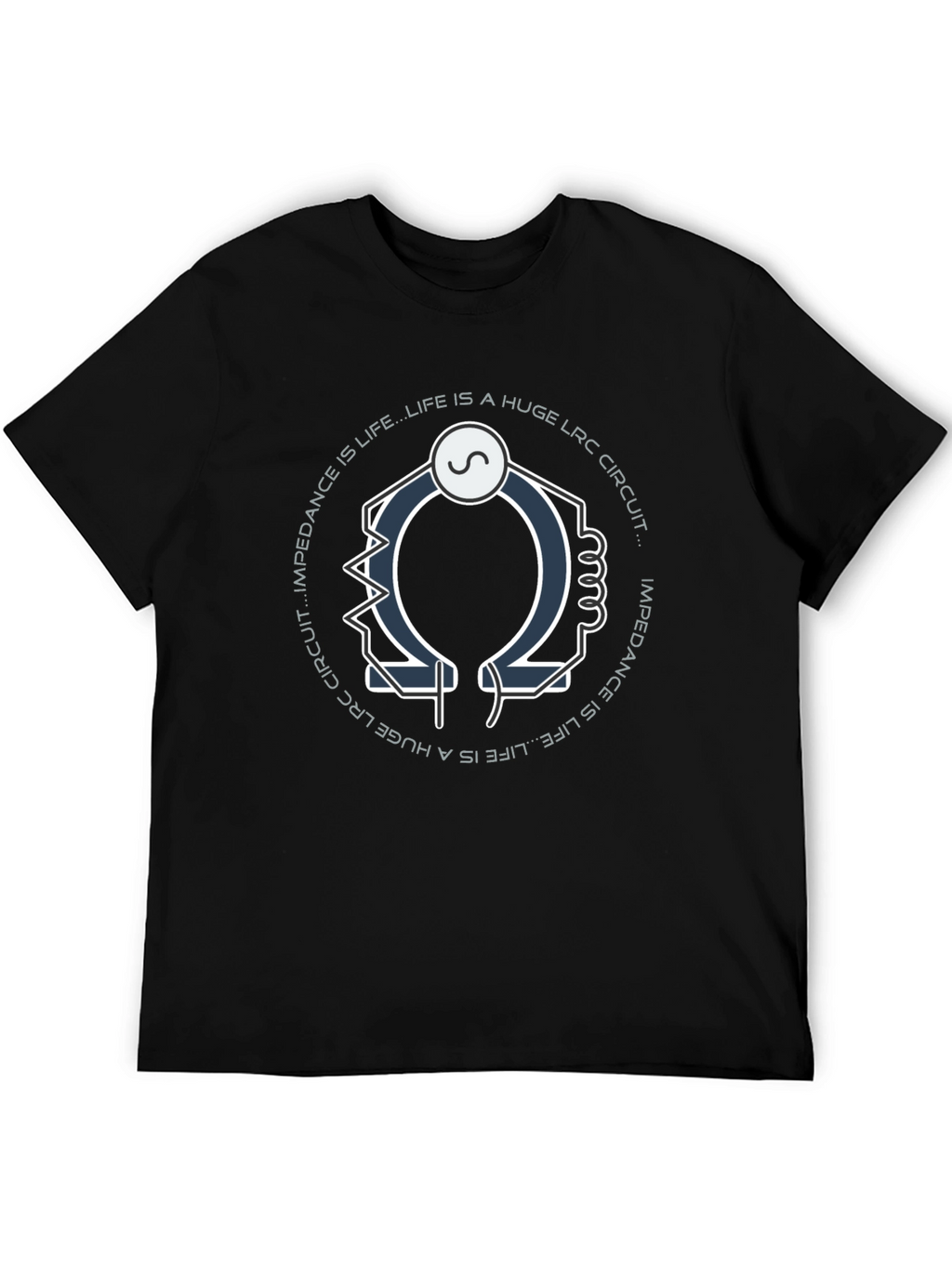 Impedance is Life LRC Circuit Graphic T-Shirt