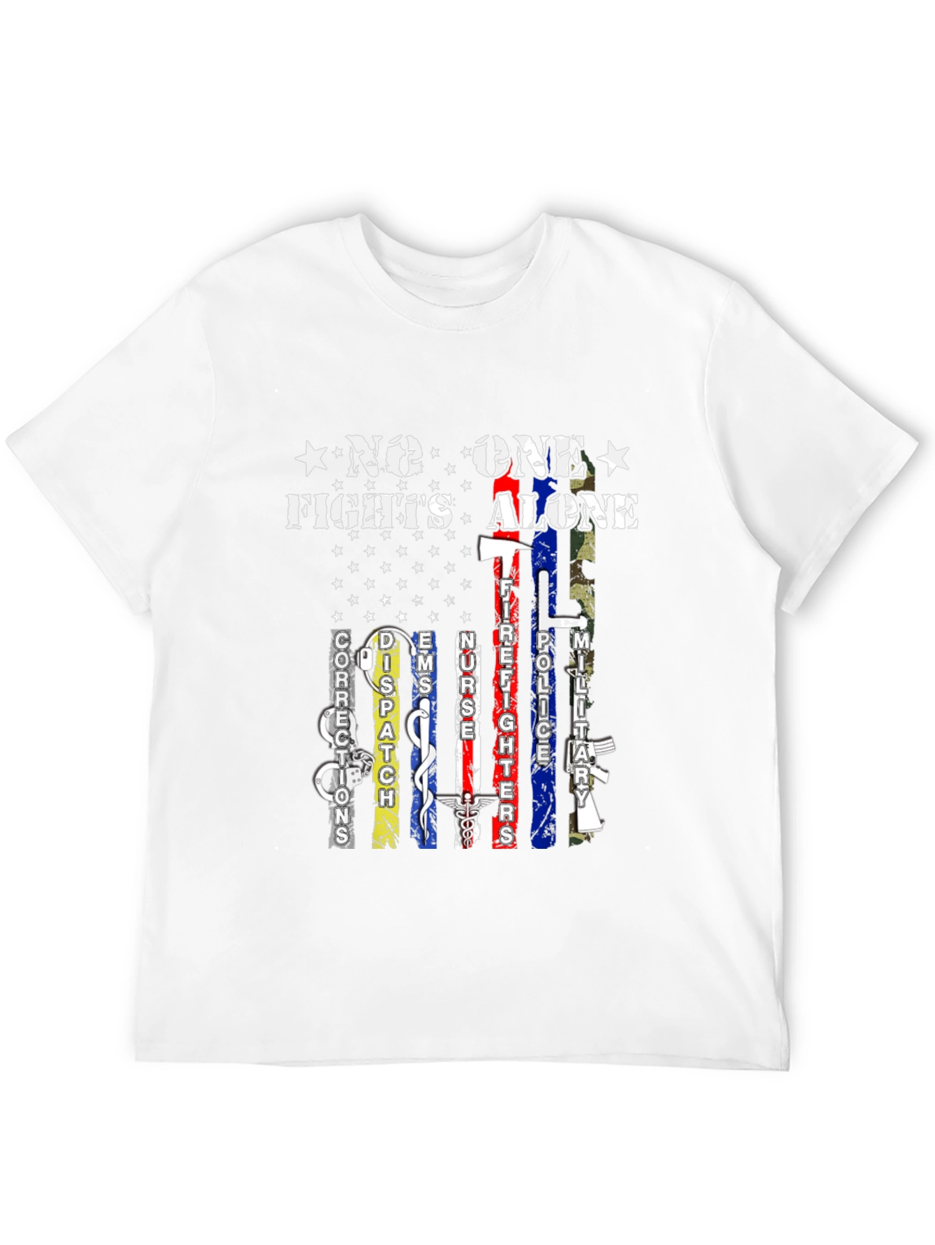 No One Fights Alone T-Shirt First Responders