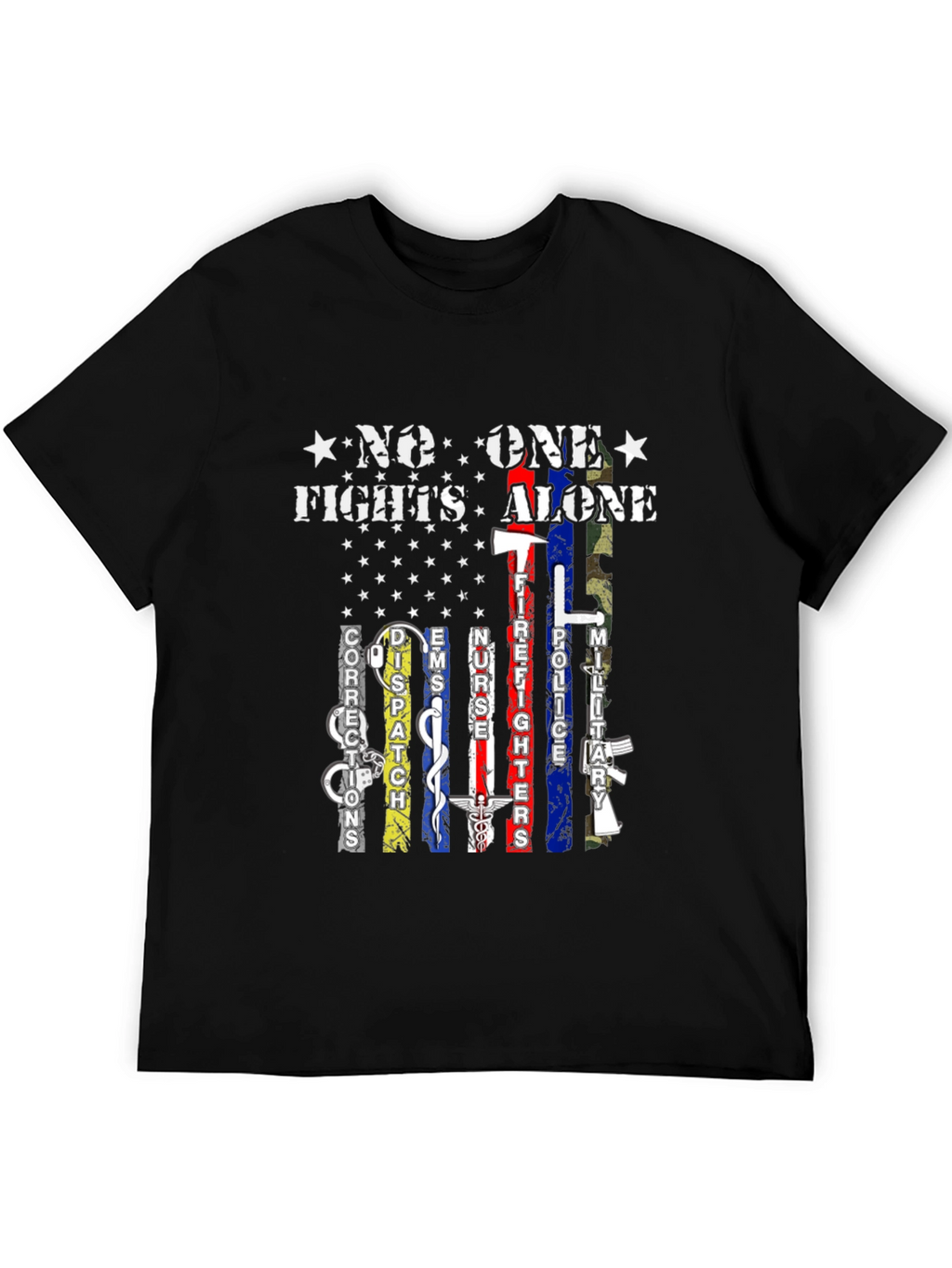 No One Fights Alone T-Shirt First Responders
