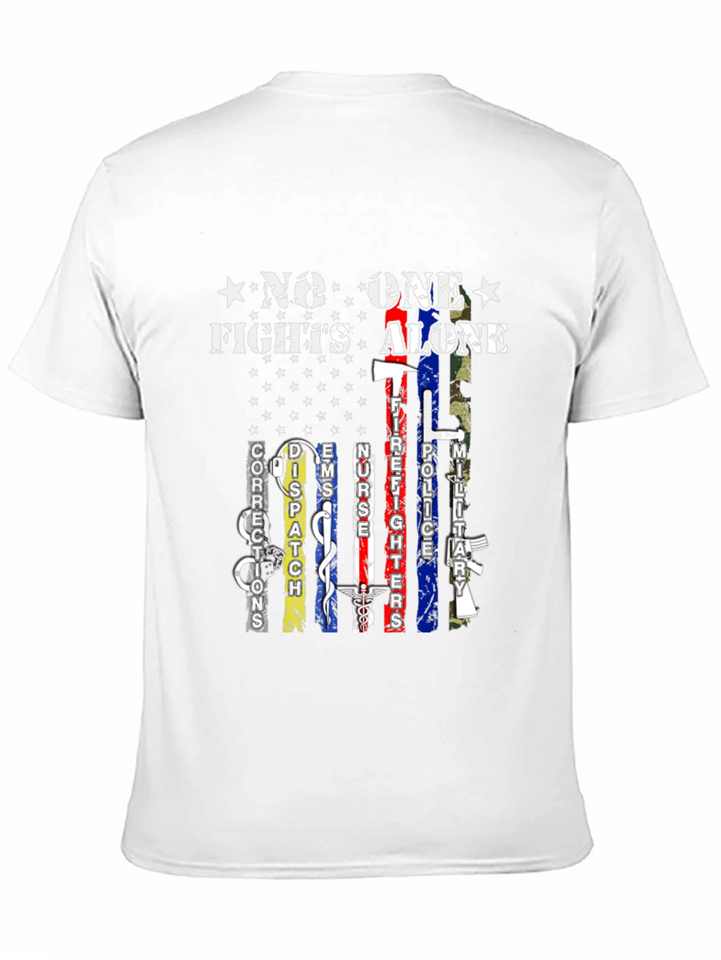 No One Fights Alone T-Shirt First Responders