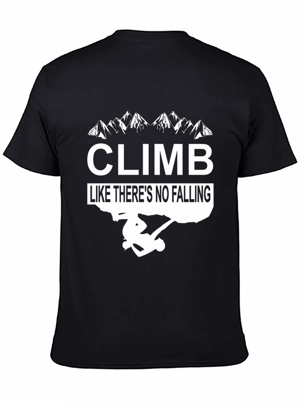 Climb Like Theres No Falling Black Graphic Tee