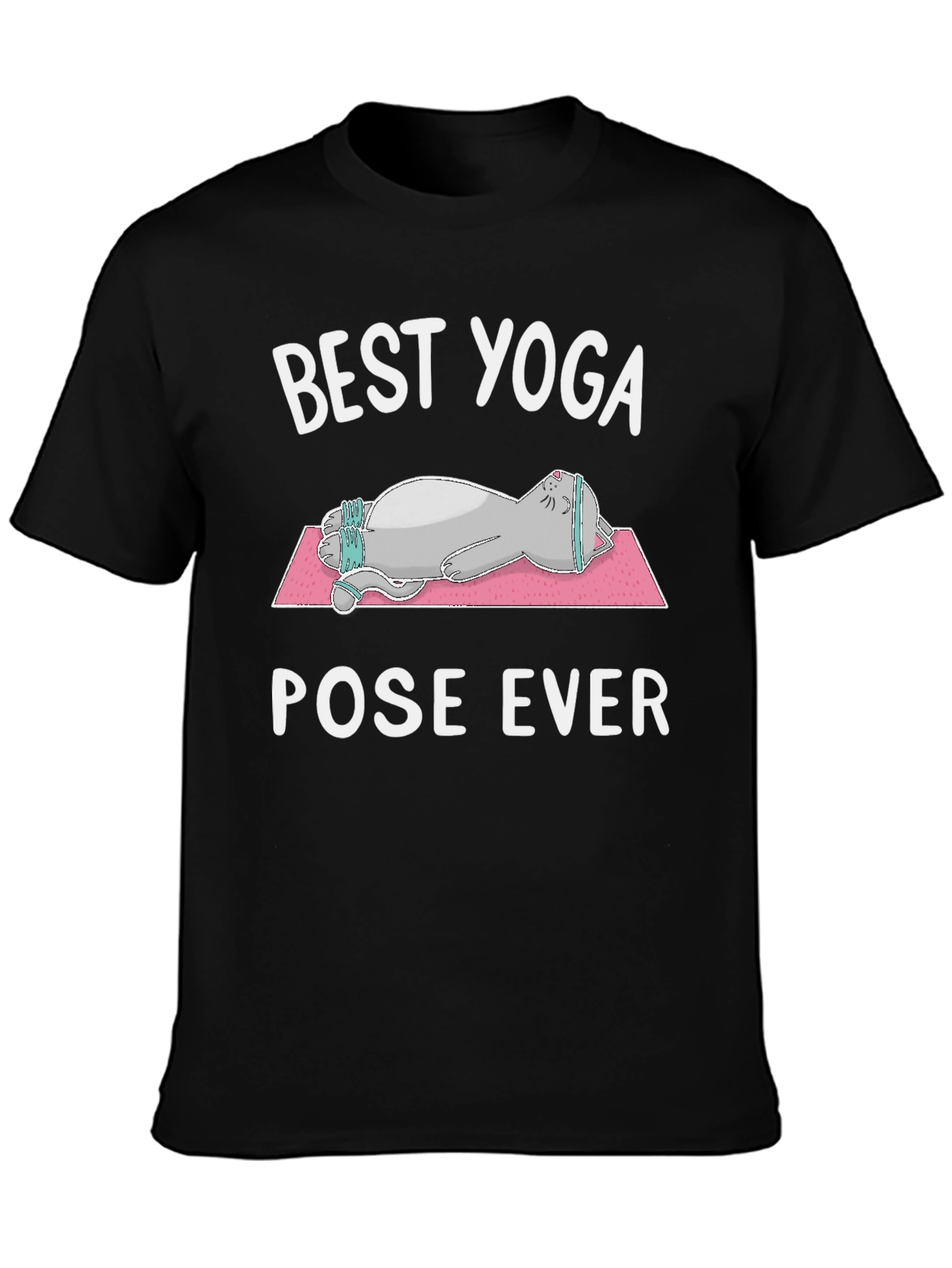 Best Yoga Pose Ever Cat T-Shirt