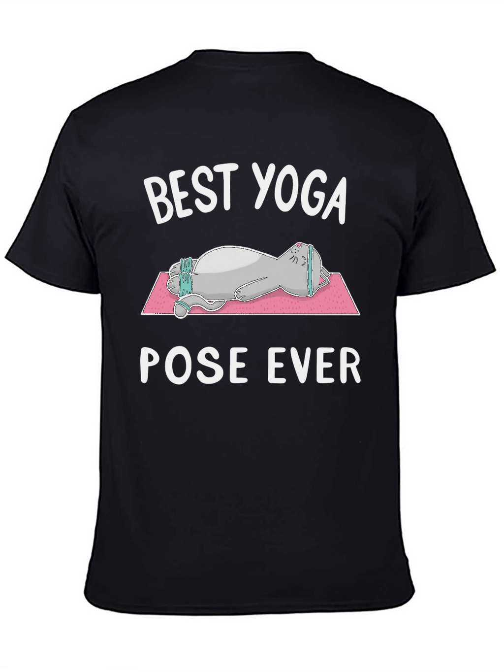 Best Yoga Pose Ever Cat T-Shirt