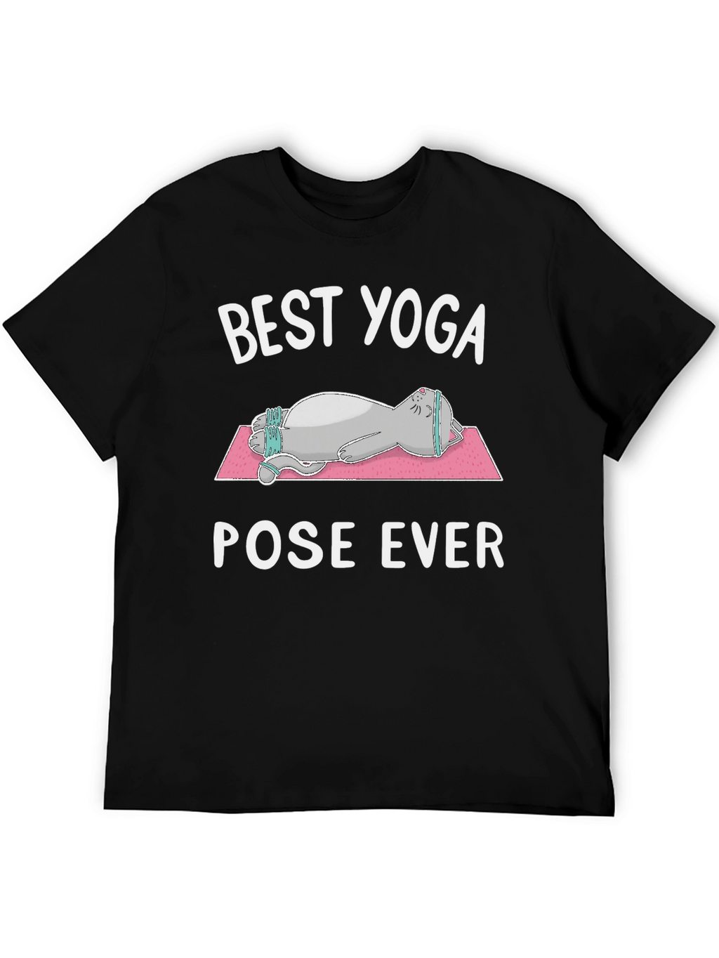 Best Yoga Pose Ever Cat T-Shirt