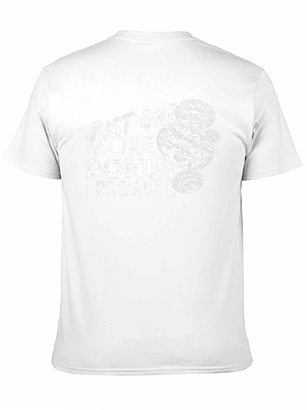 Just One More Donut T-Shirt