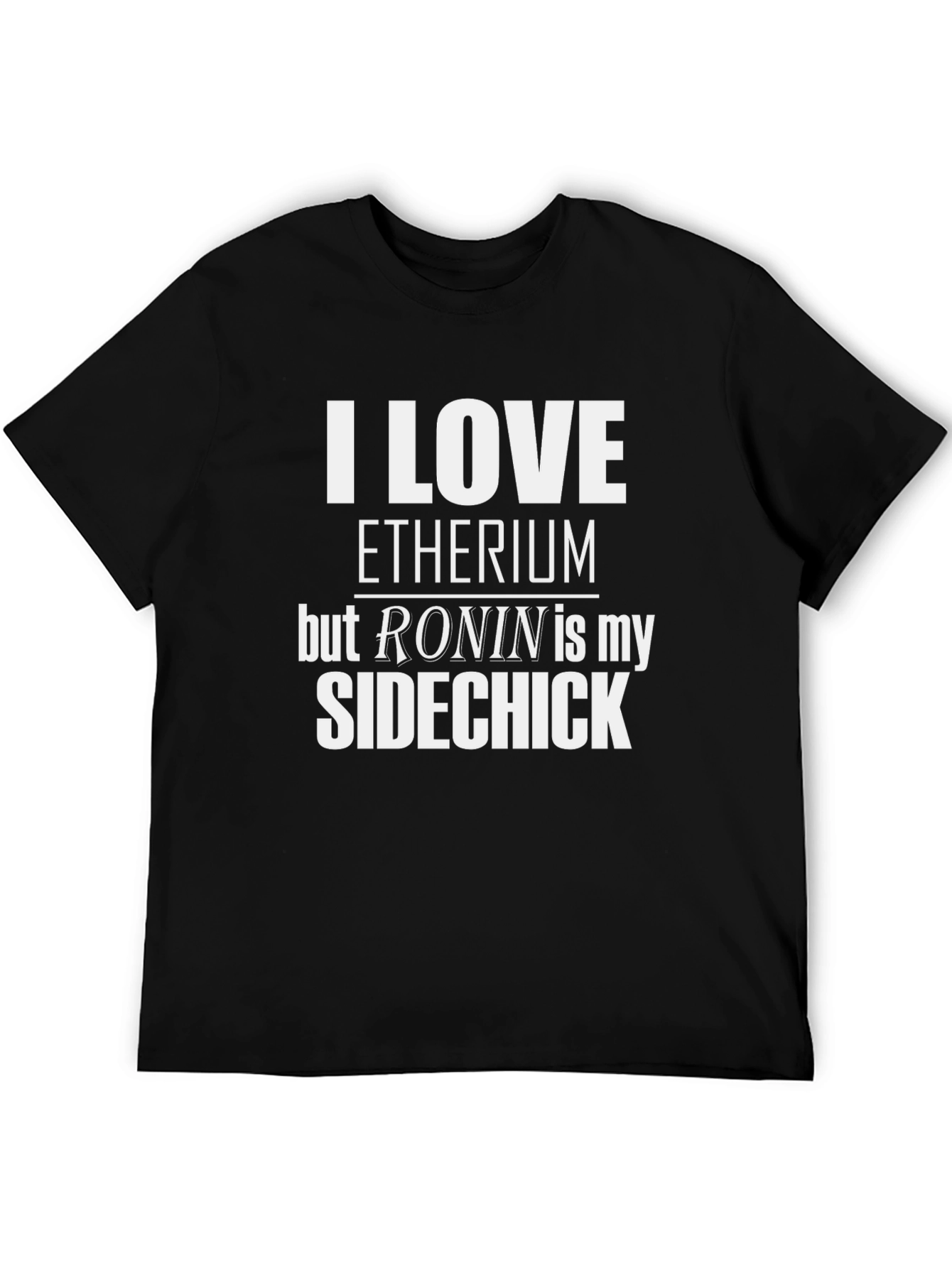 I Love Ethereum Ronin Sidechick T-Shirt