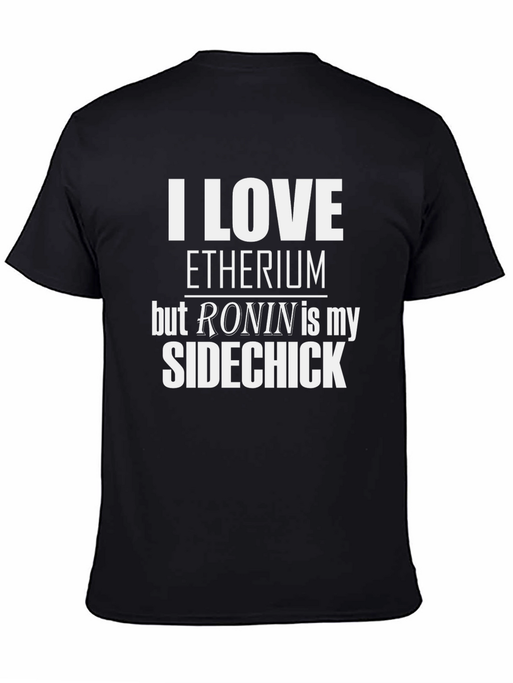 I Love Ethereum Ronin Sidechick T-Shirt