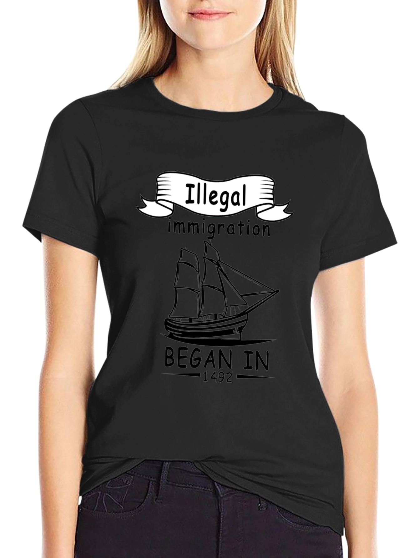 Illegal Immigration Began In 1492 Black T-Shirt