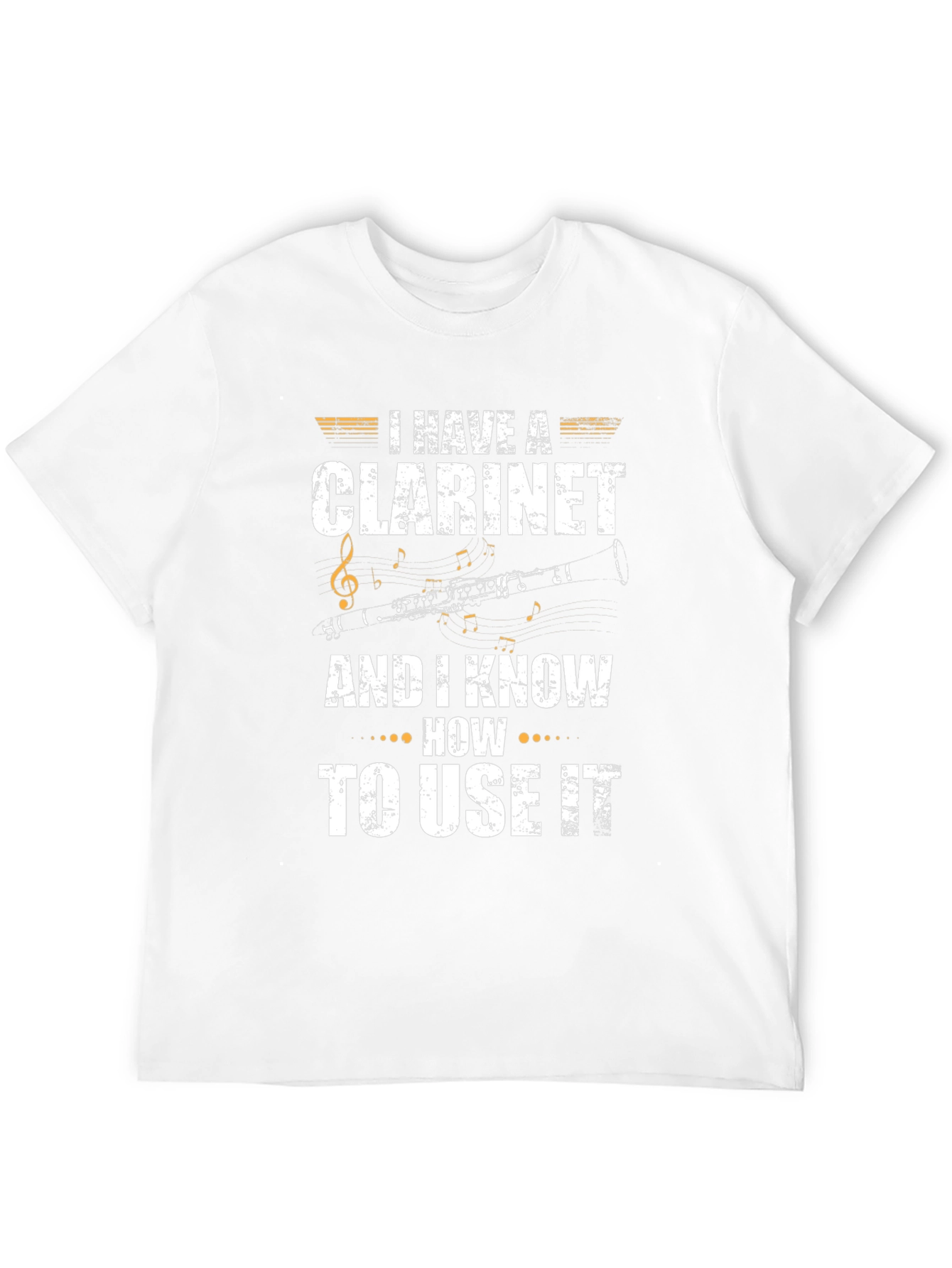 I Have A Clarinet T-Shirt - Musician Apparel