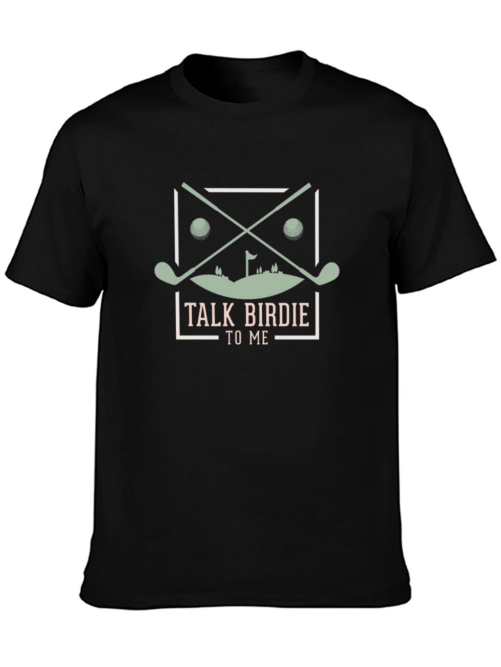Talk Birdie To Me Golf T-Shirt