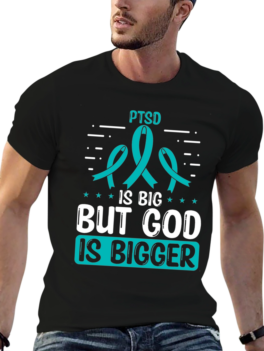 PTSD Awareness T-Shirt: God is Bigger