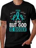 PTSD Awareness T-Shirt: God is Bigger