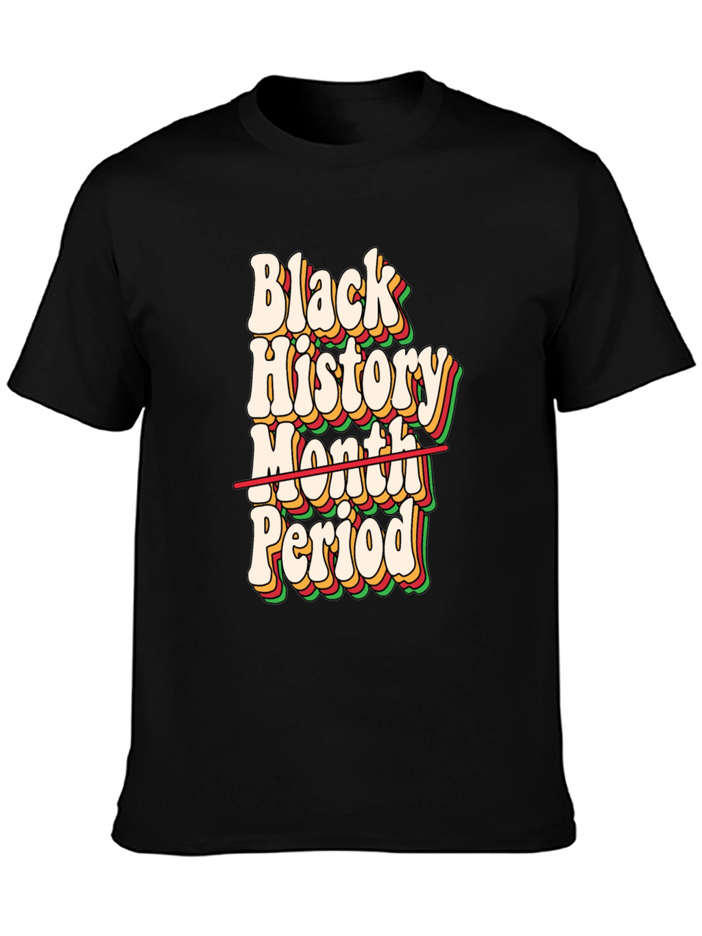 Black History Month Period T-Shirt