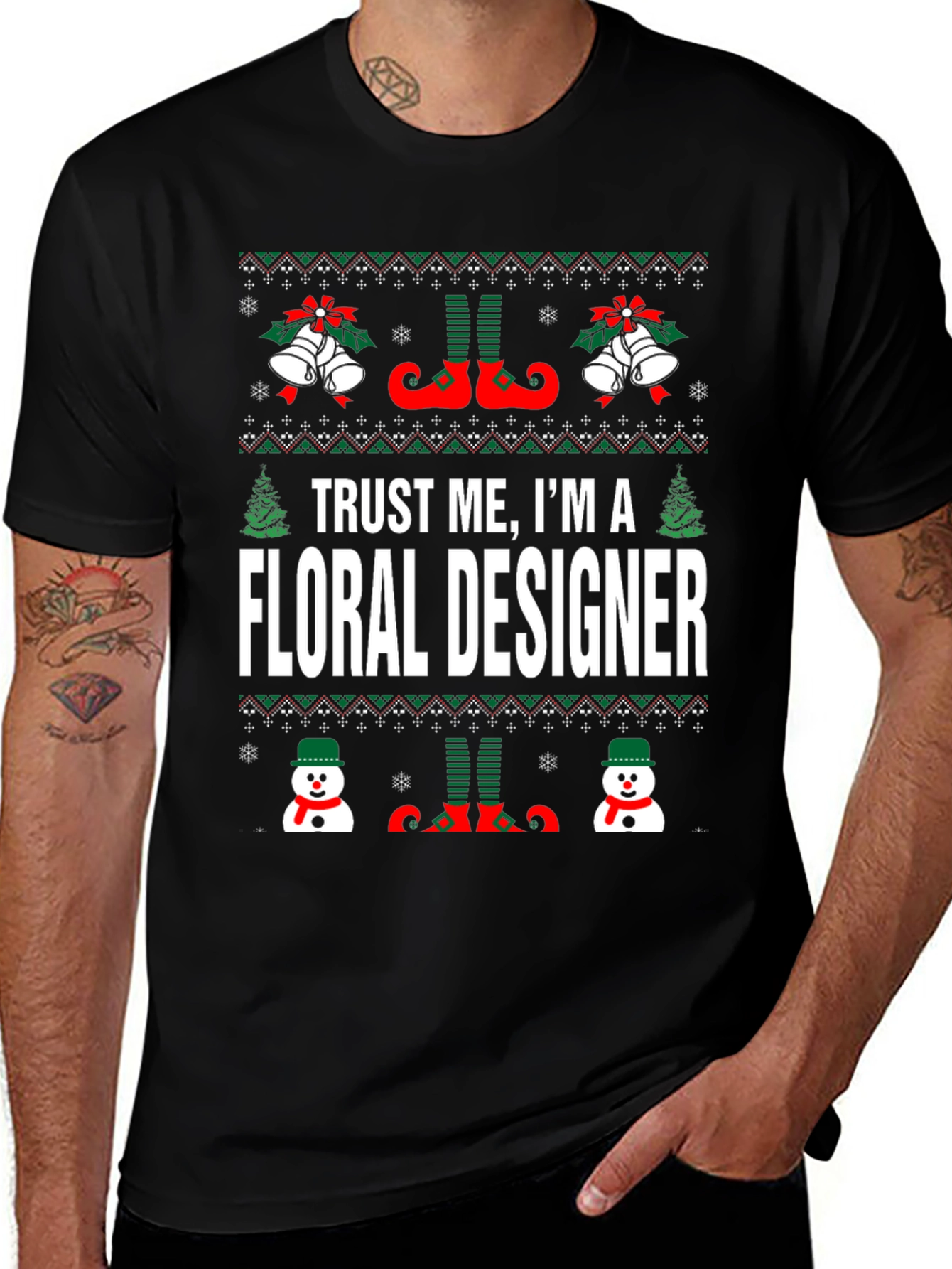 Trust Me Im a Floral Designer Ugly Christmas T-Shirt