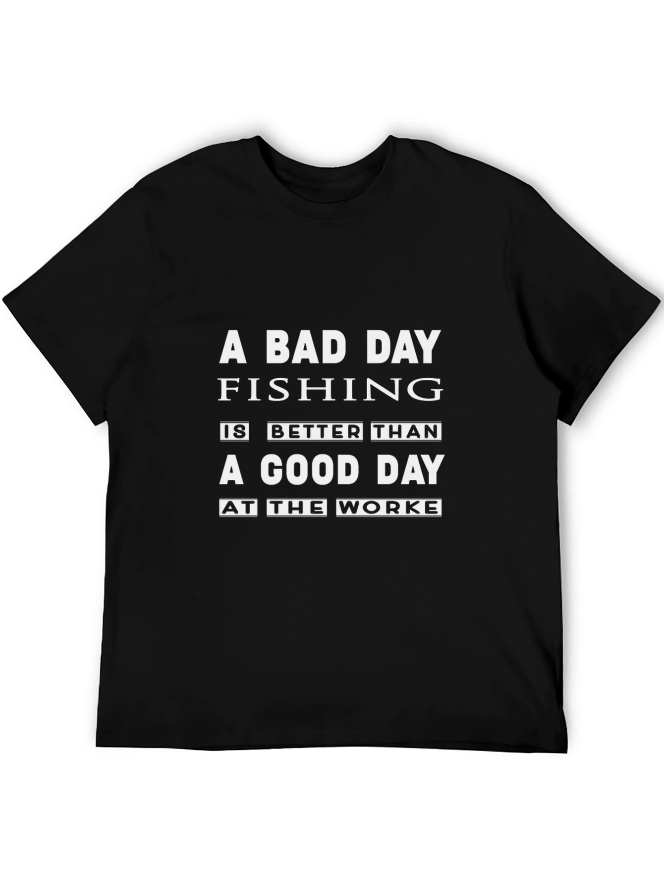 A Bad Day Fishing Mens T-Shirt