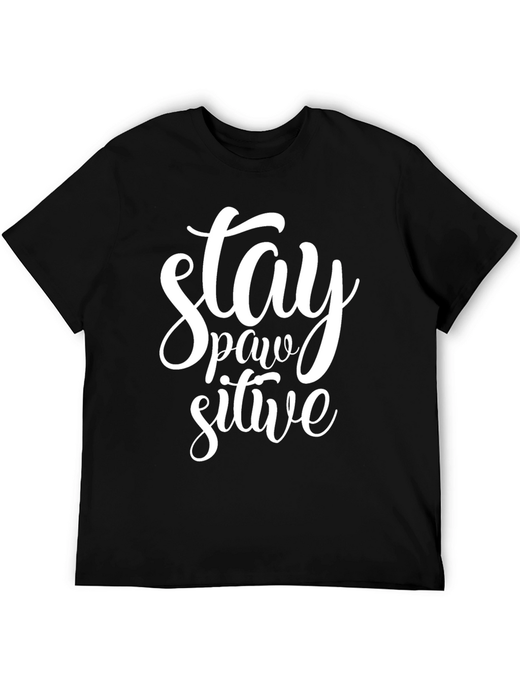 Stay Pawsitive Graphic T-Shirt