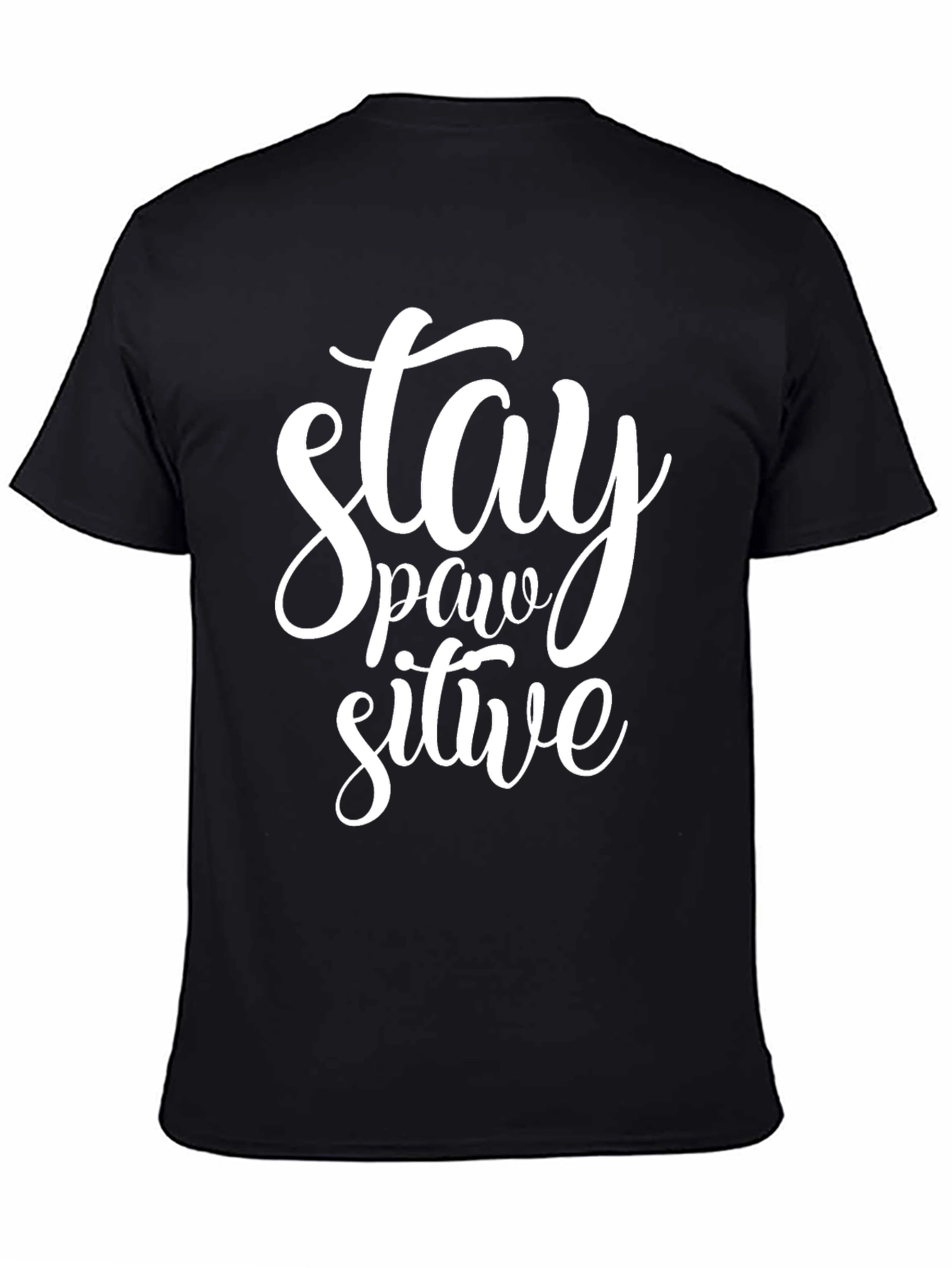 Stay Pawsitive Graphic T-Shirt