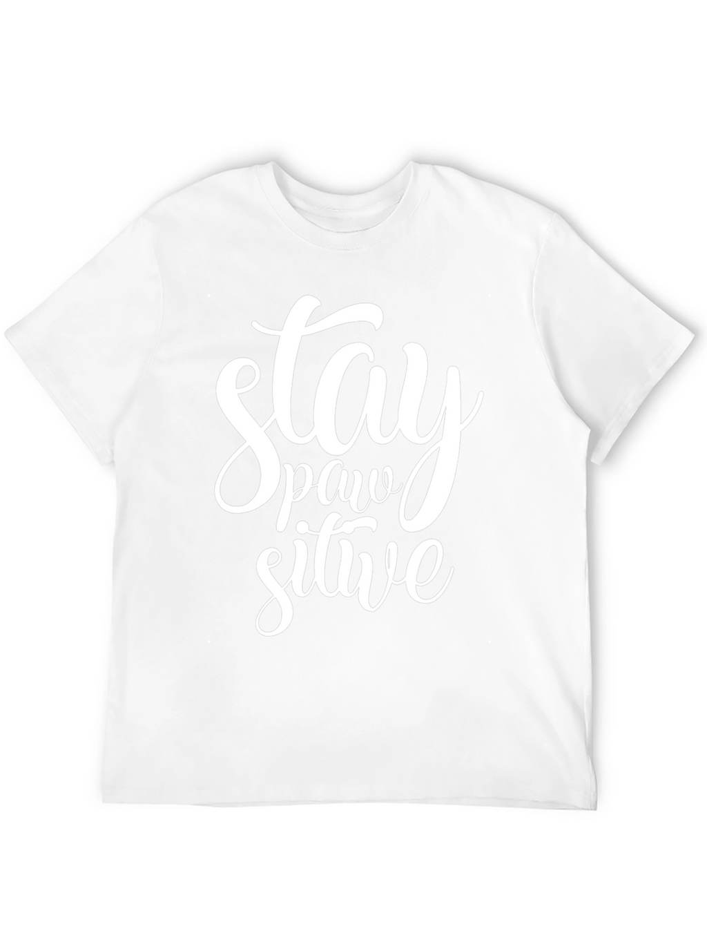 Stay Pawsitive Graphic T-Shirt
