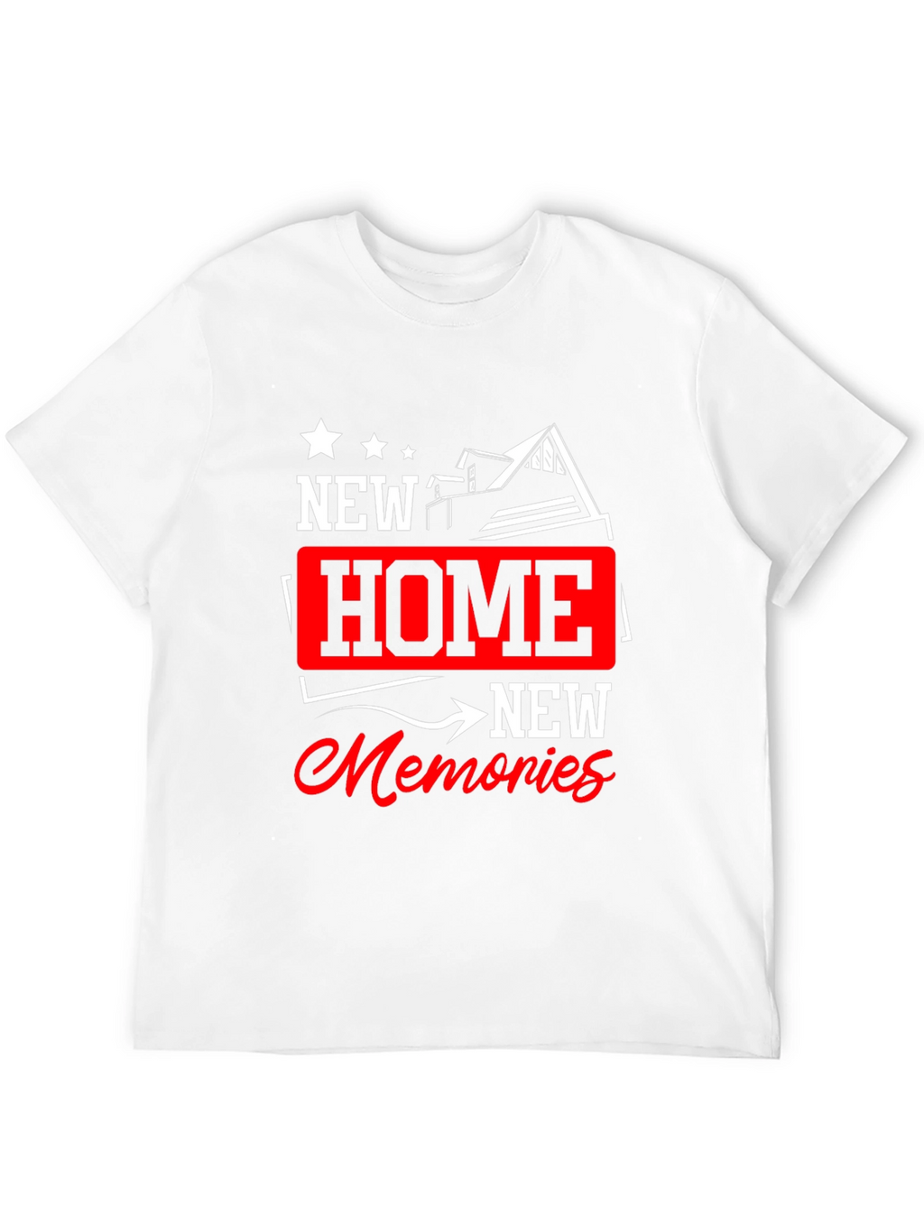 New Home New Memories Graphic T-Shirt