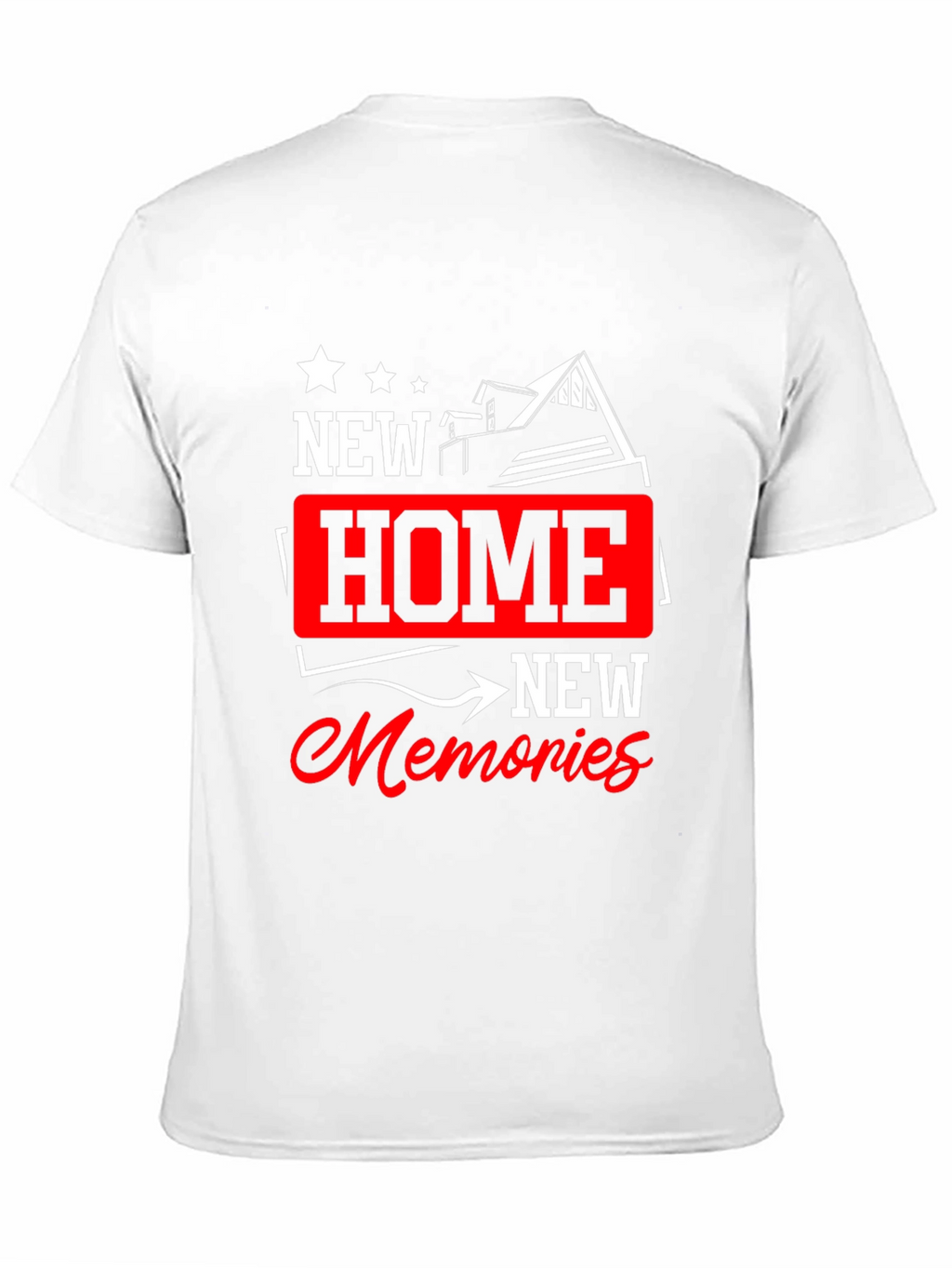 New Home New Memories Graphic T-Shirt