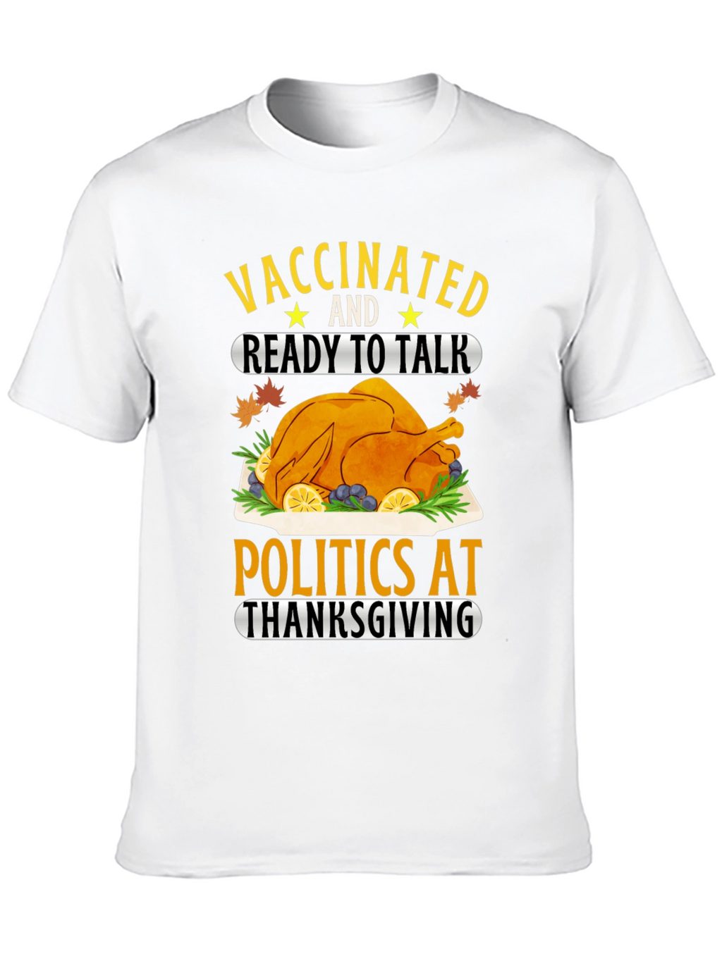 Vaccinated Thanksgiving T-Shirt