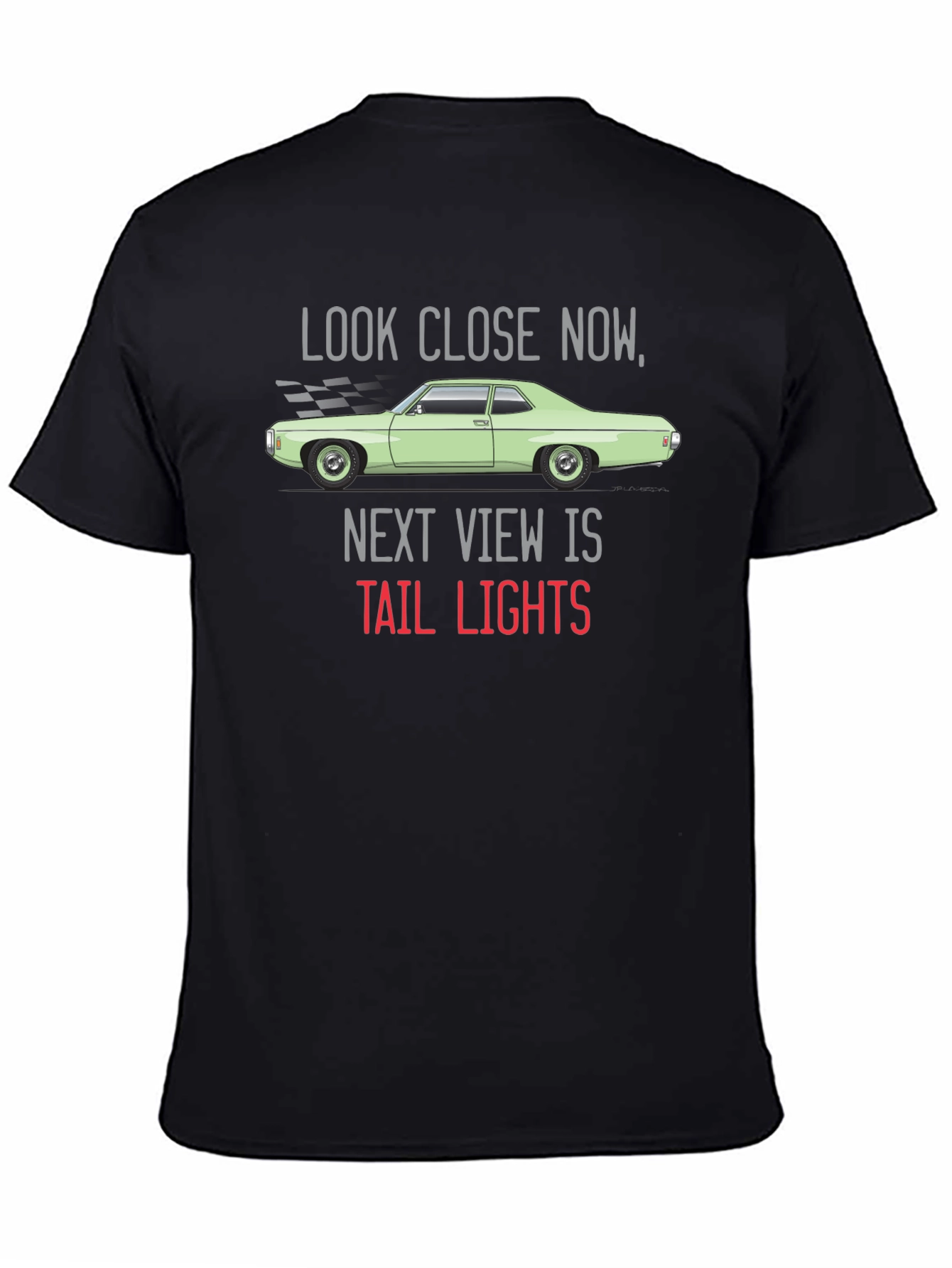 Look Close Now Tail Lights T-Shirt