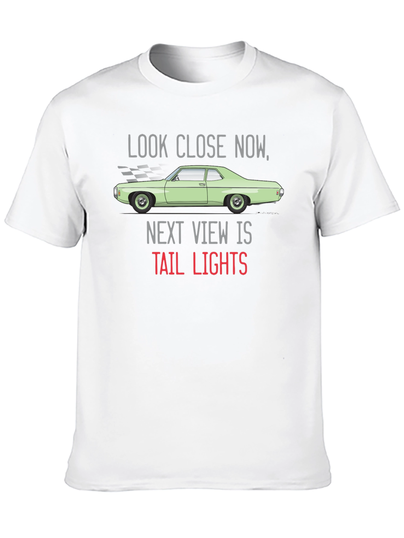 Look Close Now Tail Lights T-Shirt