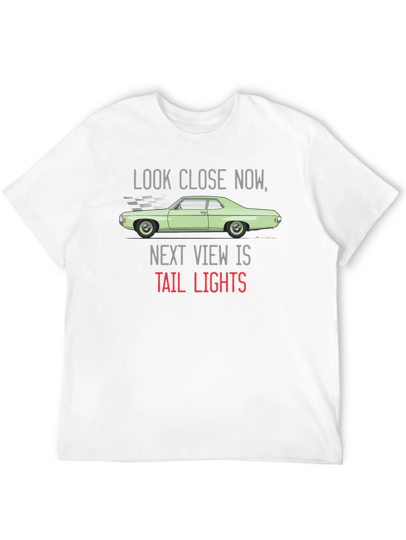 Look Close Now Tail Lights T-Shirt