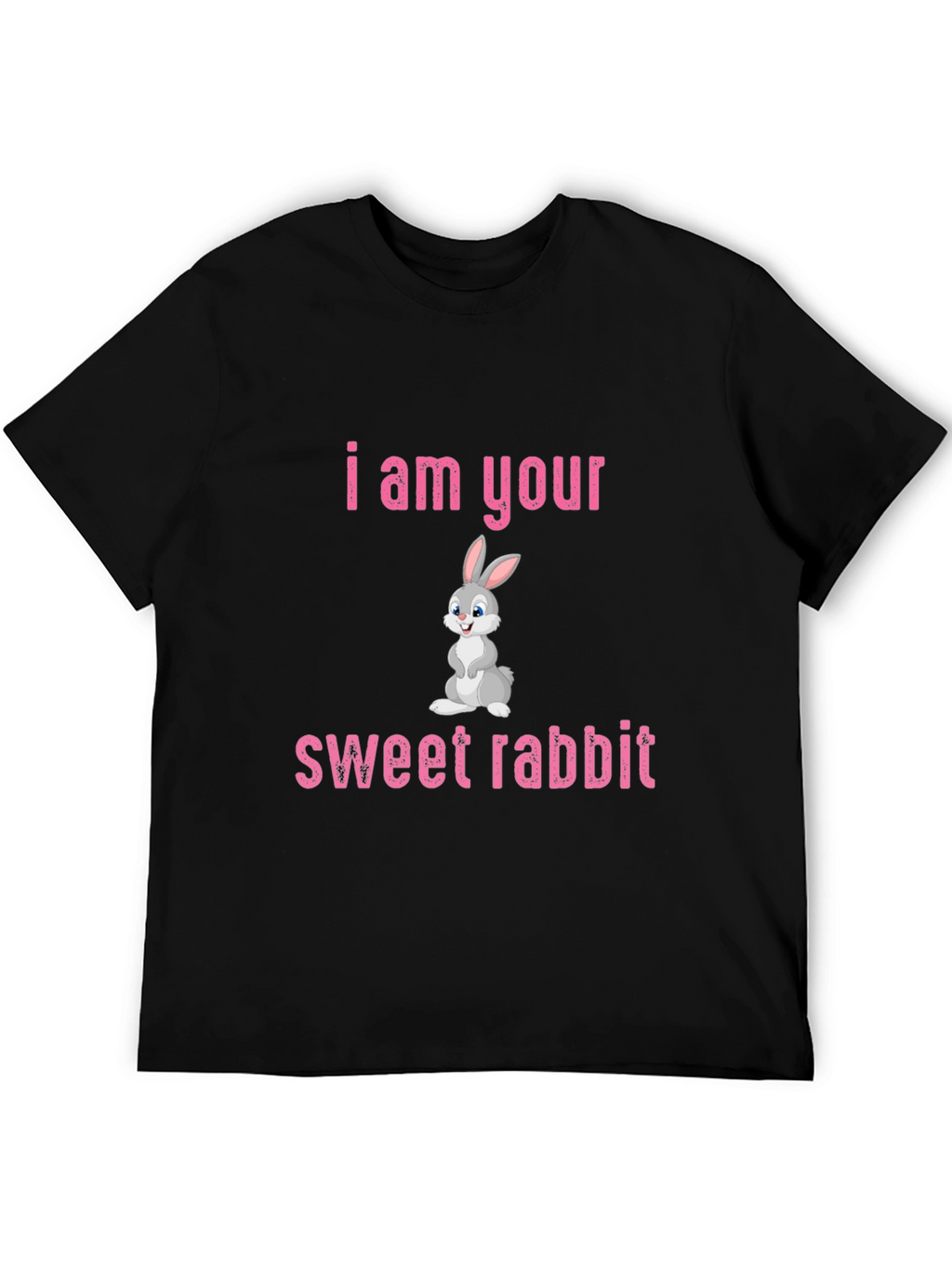 I am Your Sweet Rabbit Graphic T-Shirt