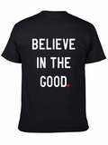 Believe in the Good T-Shirt - Black